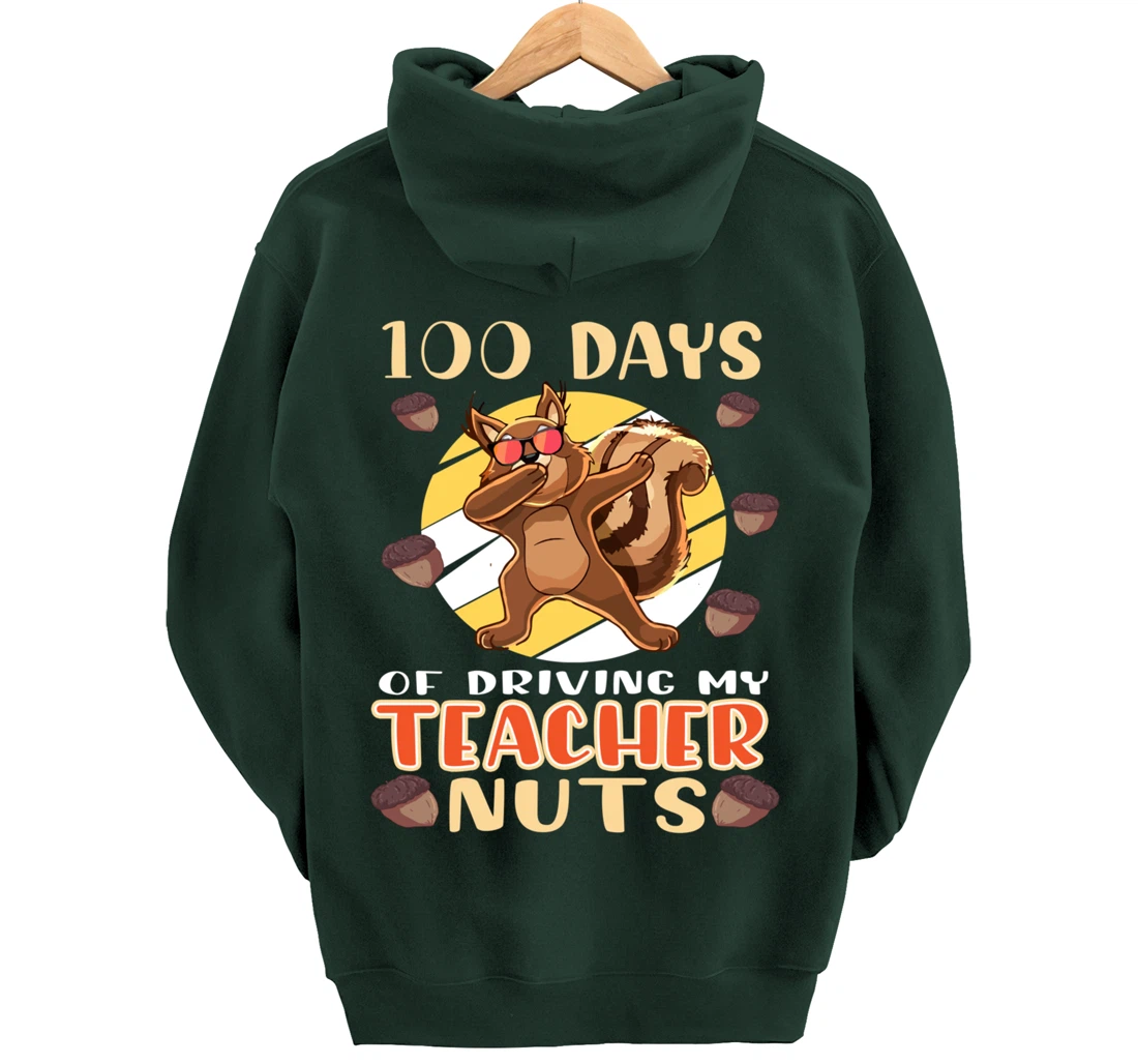 100 Days Of Driving My Teacher Nuts 100th Day Of School Pullover Hoodie