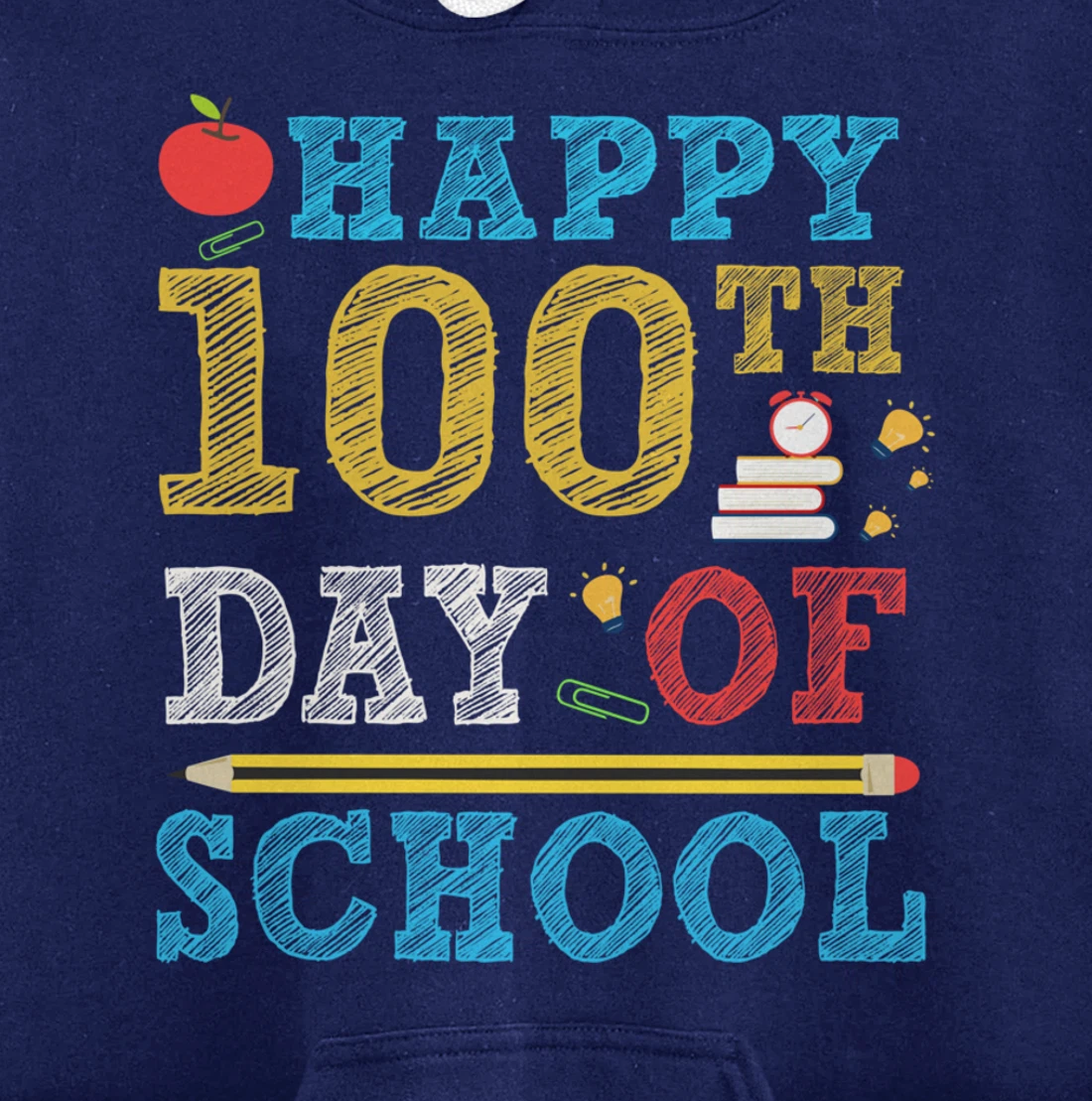 Happy 100th Day of School 100 Days Teacher Student Gifts Pullover Hoodie