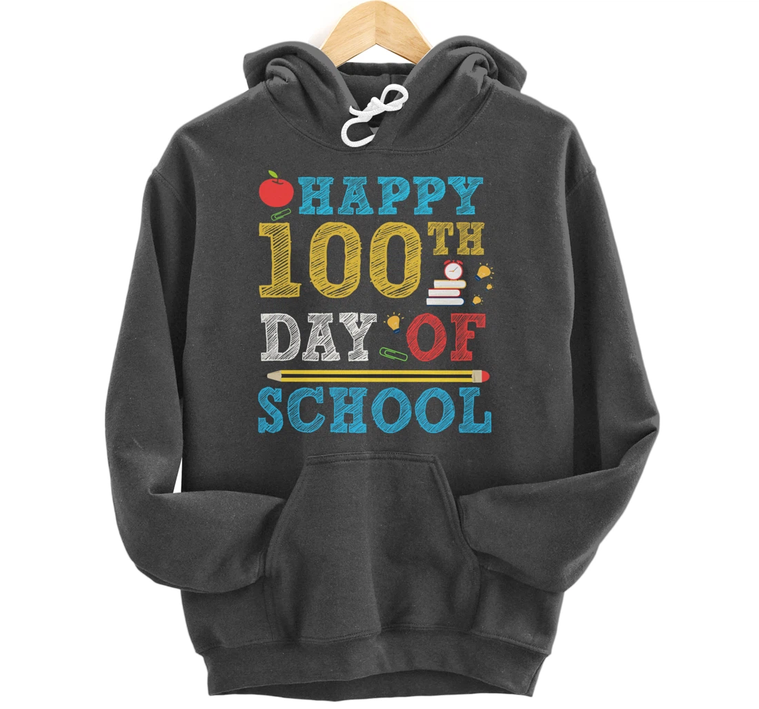 Happy 100th Day of School 100 Days Teacher Student Gifts Pullover Hoodie