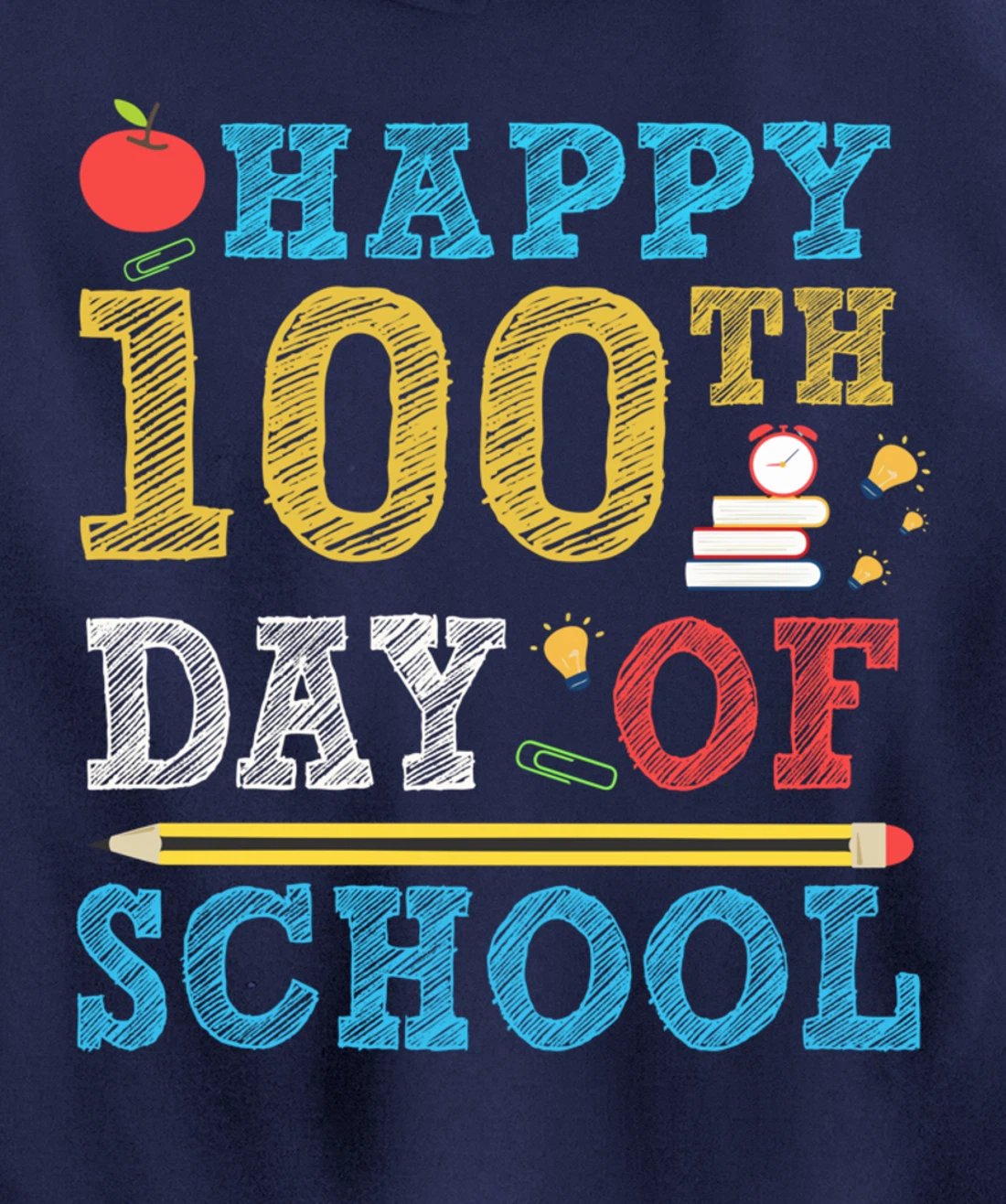 Happy 100th Day of School 100 Days Teacher Student Gifts Pullover Hoodie