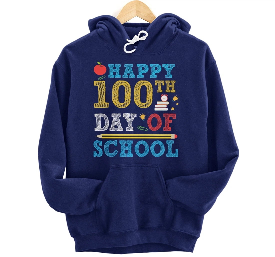 Happy 100th Day of School 100 Days Teacher Student Gifts Pullover Hoodie