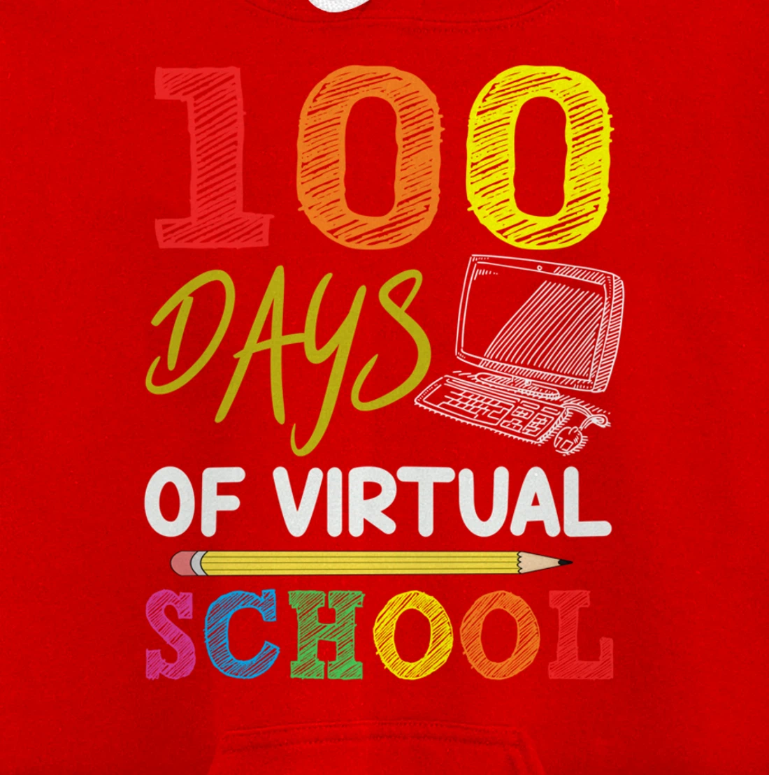 100 Days Of Virtual School Funny 100th Day Of School 2022 Pullover Hoodie