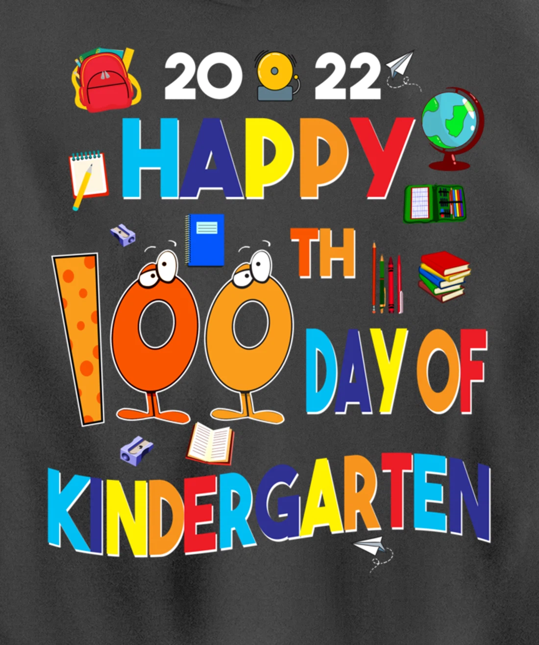 Happy 100th Day of Kindergarten 100 Days Teacher or Student Pullover Hoodie