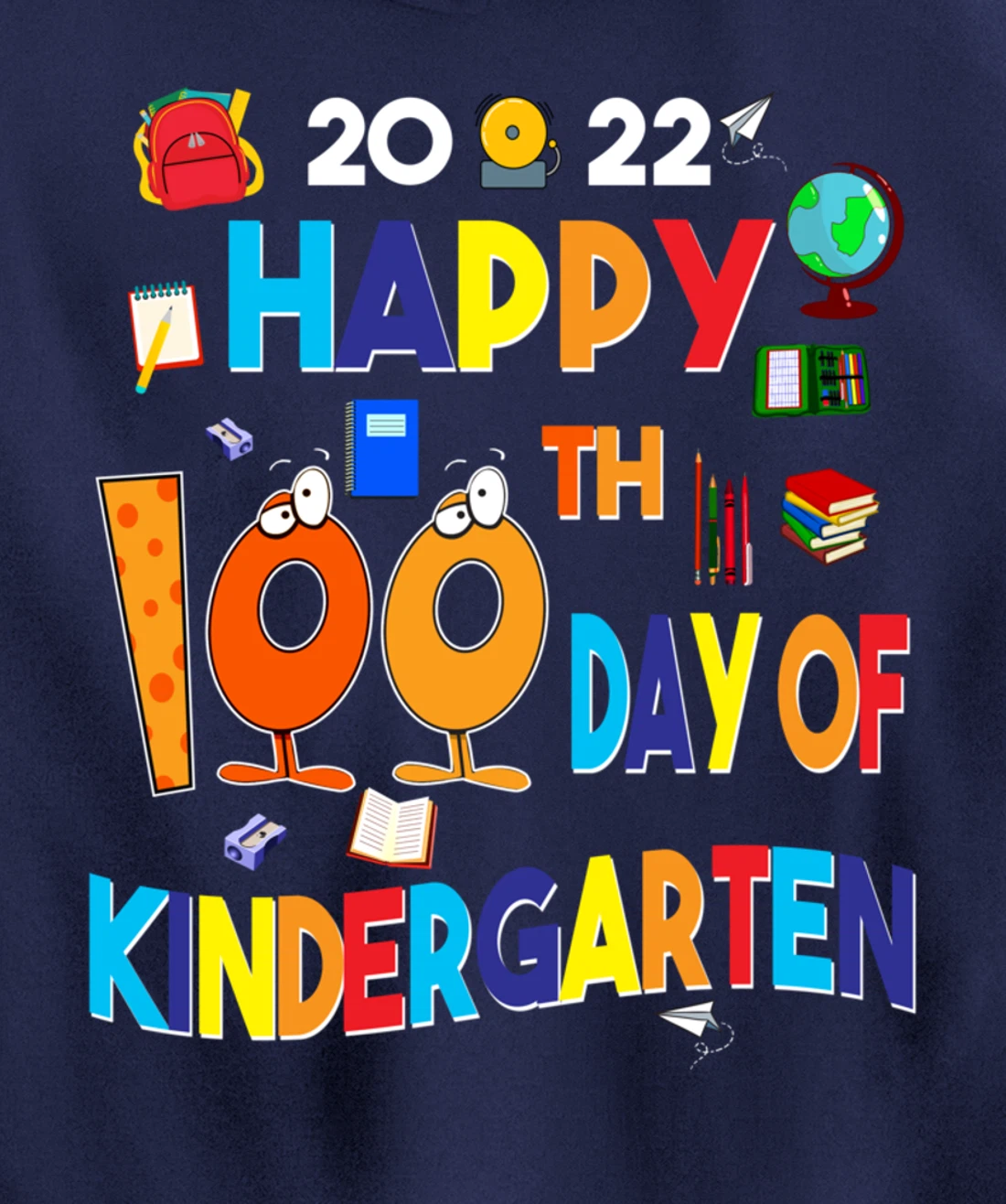 Happy 100th Day of Kindergarten 100 Days Teacher or Student Pullover Hoodie
