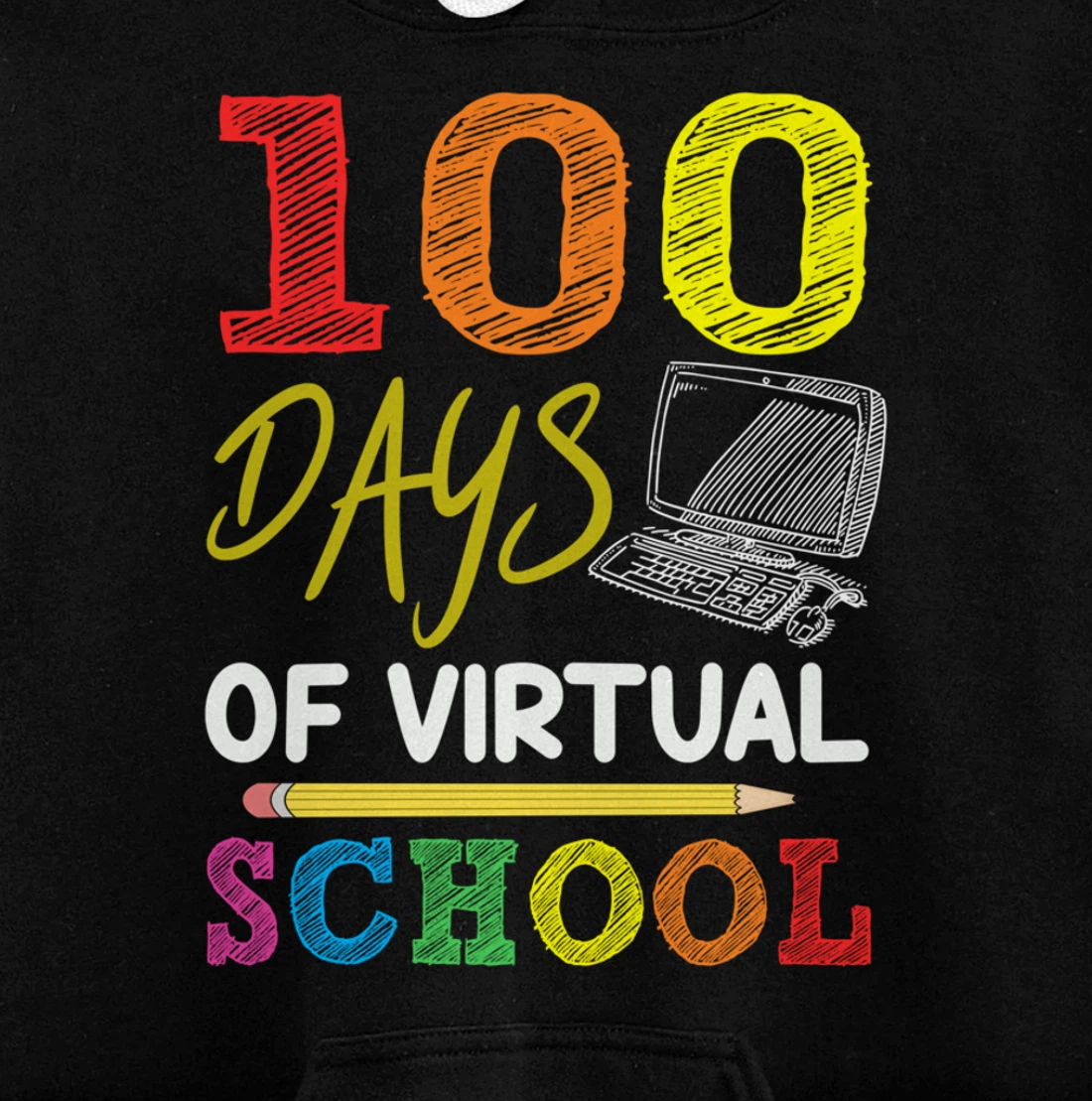 100 Days Of Virtual School Funny 100th Day Of School 2022 Pullover Hoodie