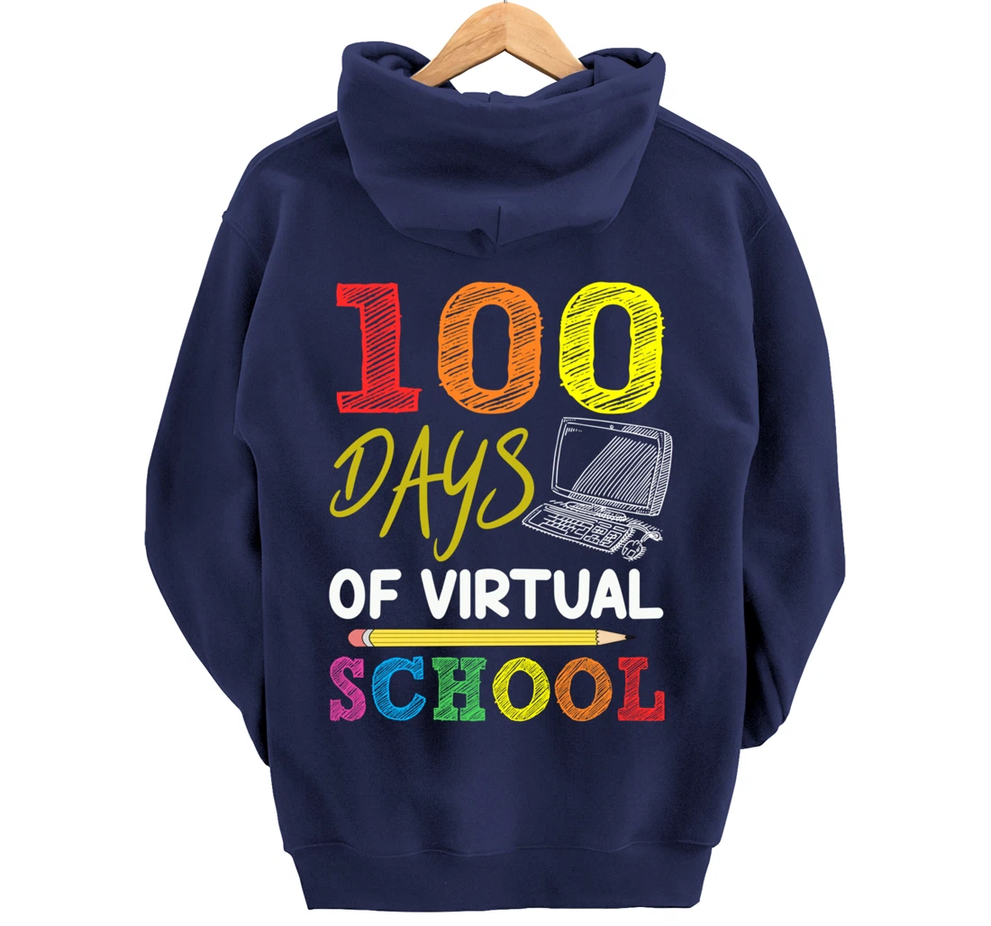 100 Days Of Virtual School Funny 100th Day Of School 2022 Pullover Hoodie