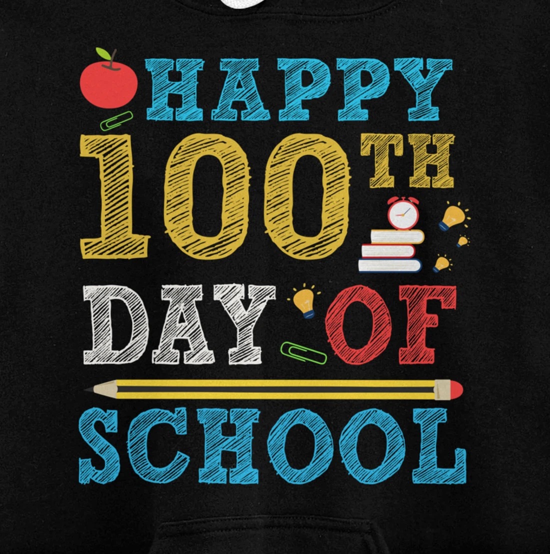 Happy 100th Day of School 100 Days Teacher Student Gifts Pullover Hoodie