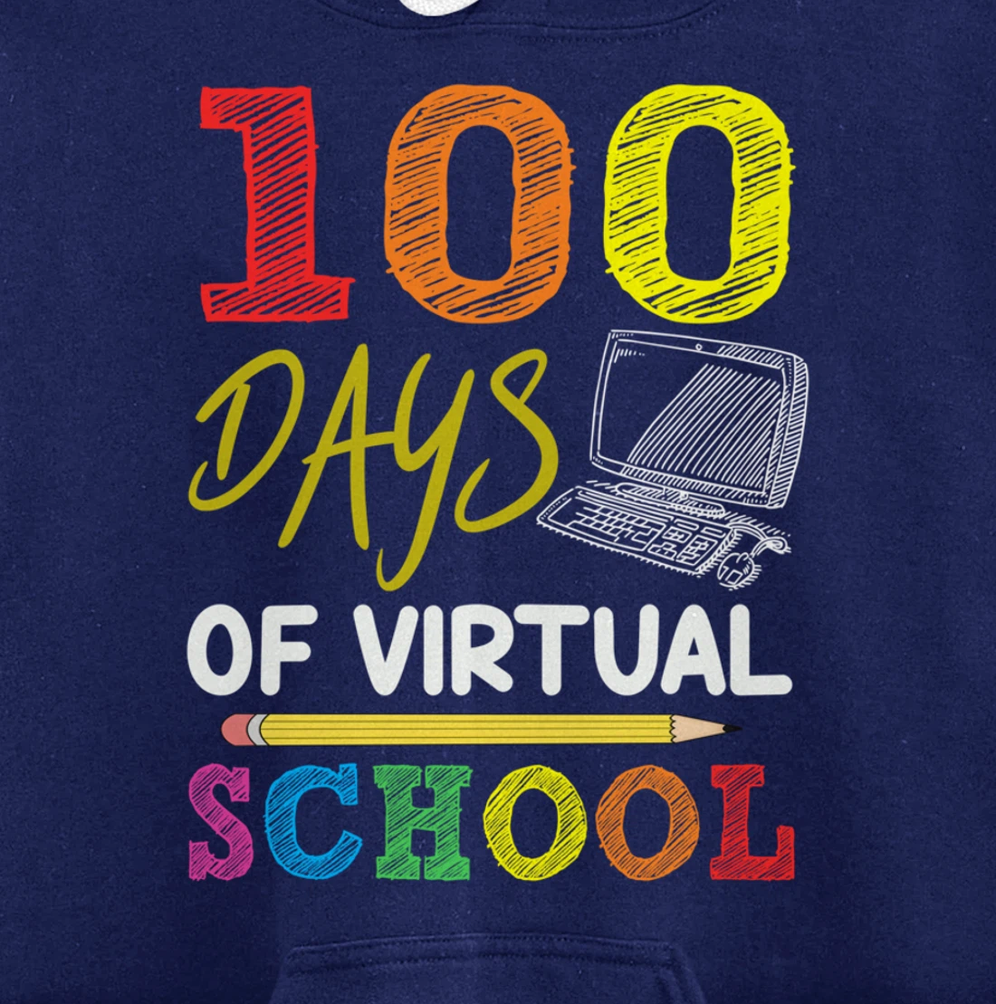 100 Days Of Virtual School Funny 100th Day Of School 2022 Pullover Hoodie