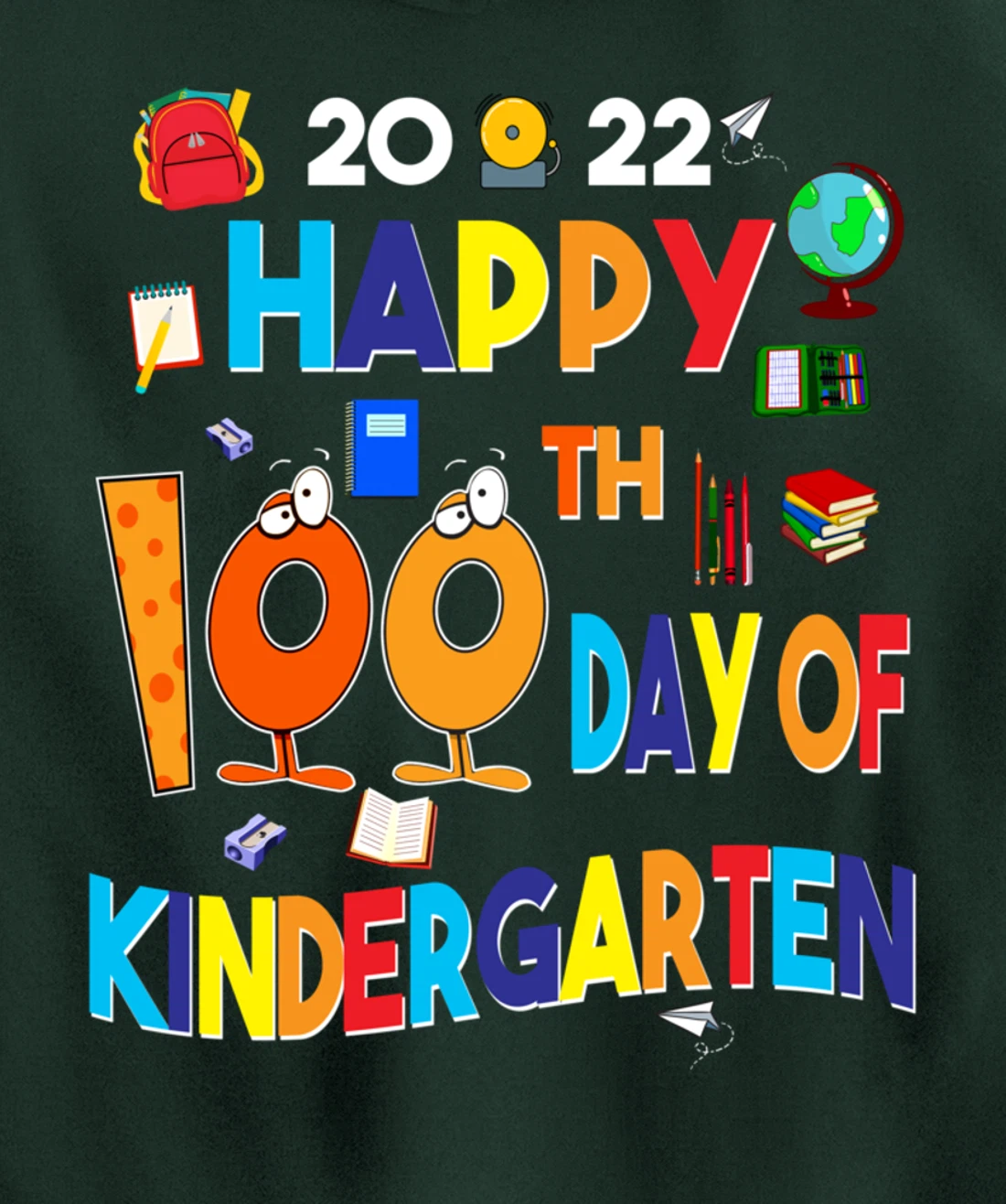 Happy 100th Day of Kindergarten 100 Days Teacher or Student Pullover Hoodie