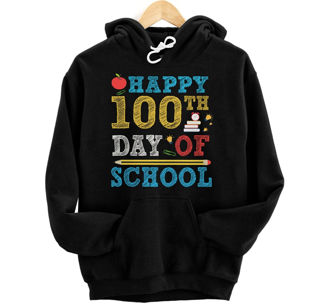 Happy 100th Day of School 100 Days Teacher Student Gifts Pullover Hoodie