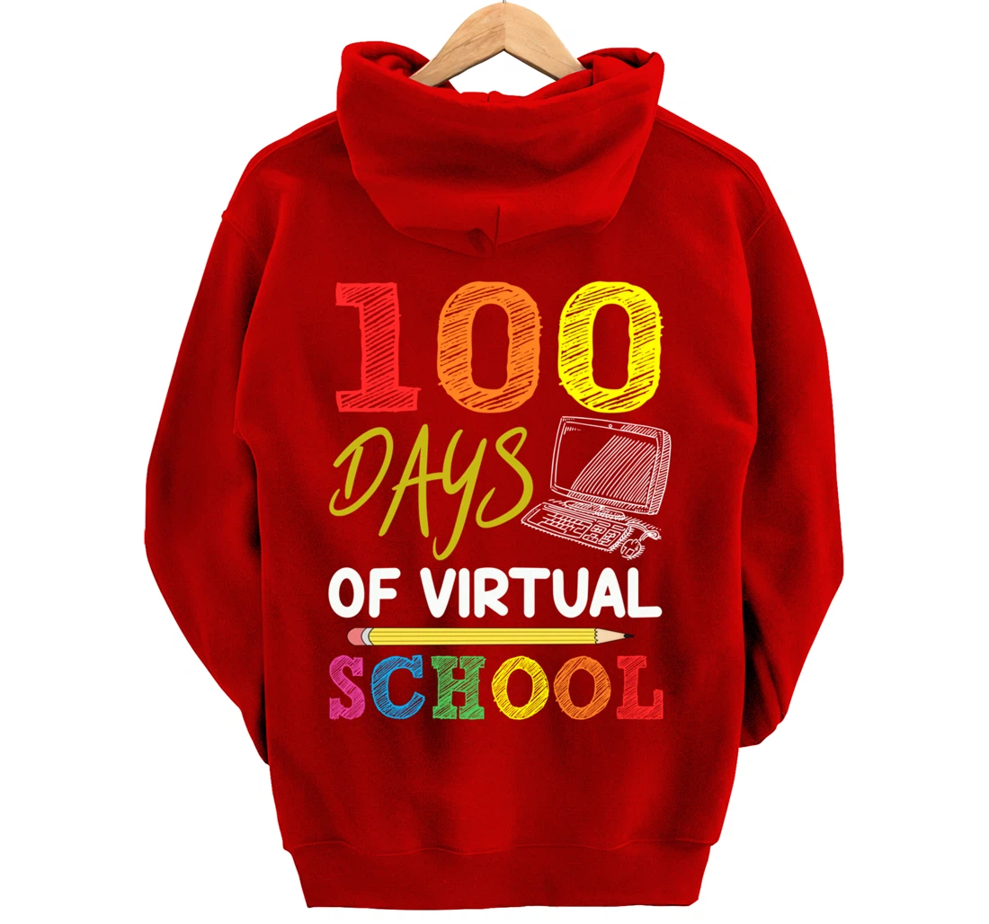 100 Days Of Virtual School Funny 100th Day Of School 2022 Pullover Hoodie
