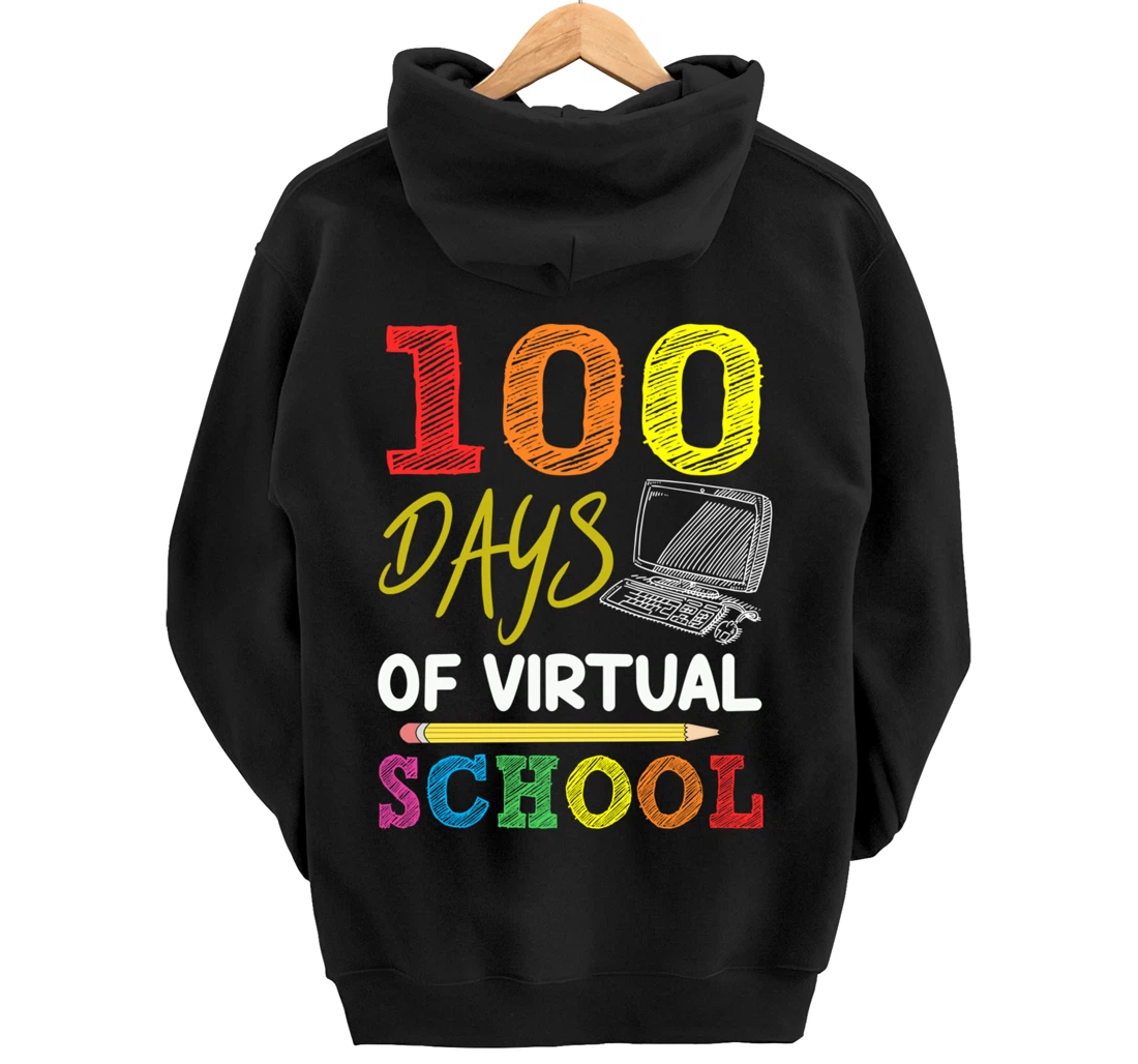 100 Days Of Virtual School Funny 100th Day Of School 2022 Pullover Hoodie