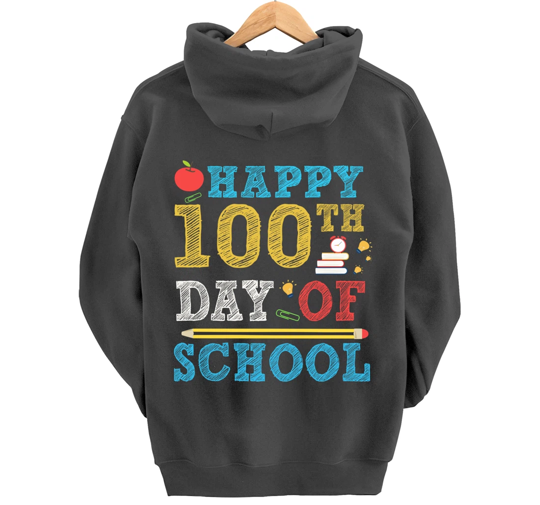 Happy 100th Day of School 100 Days Teacher Student Gifts Pullover Hoodie