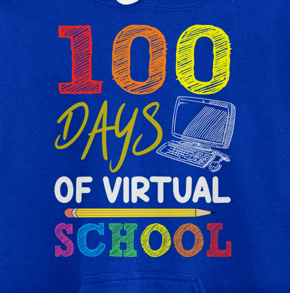 100 Days Of Virtual School Funny 100th Day Of School 2022 Pullover Hoodie