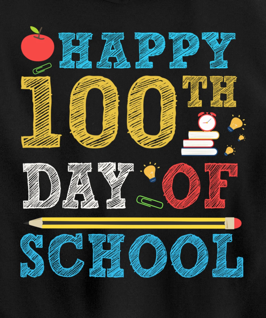 Happy 100th Day of School 100 Days Teacher Student Gifts Pullover Hoodie