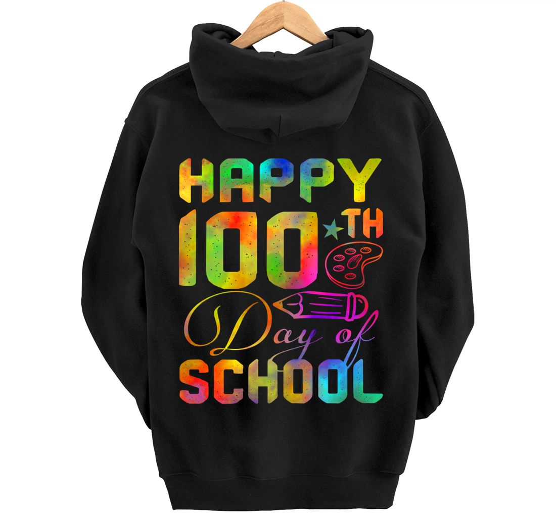 Happy 100th Day of School Teacher Student 100 Days Tie Dye Pullover Hoodie