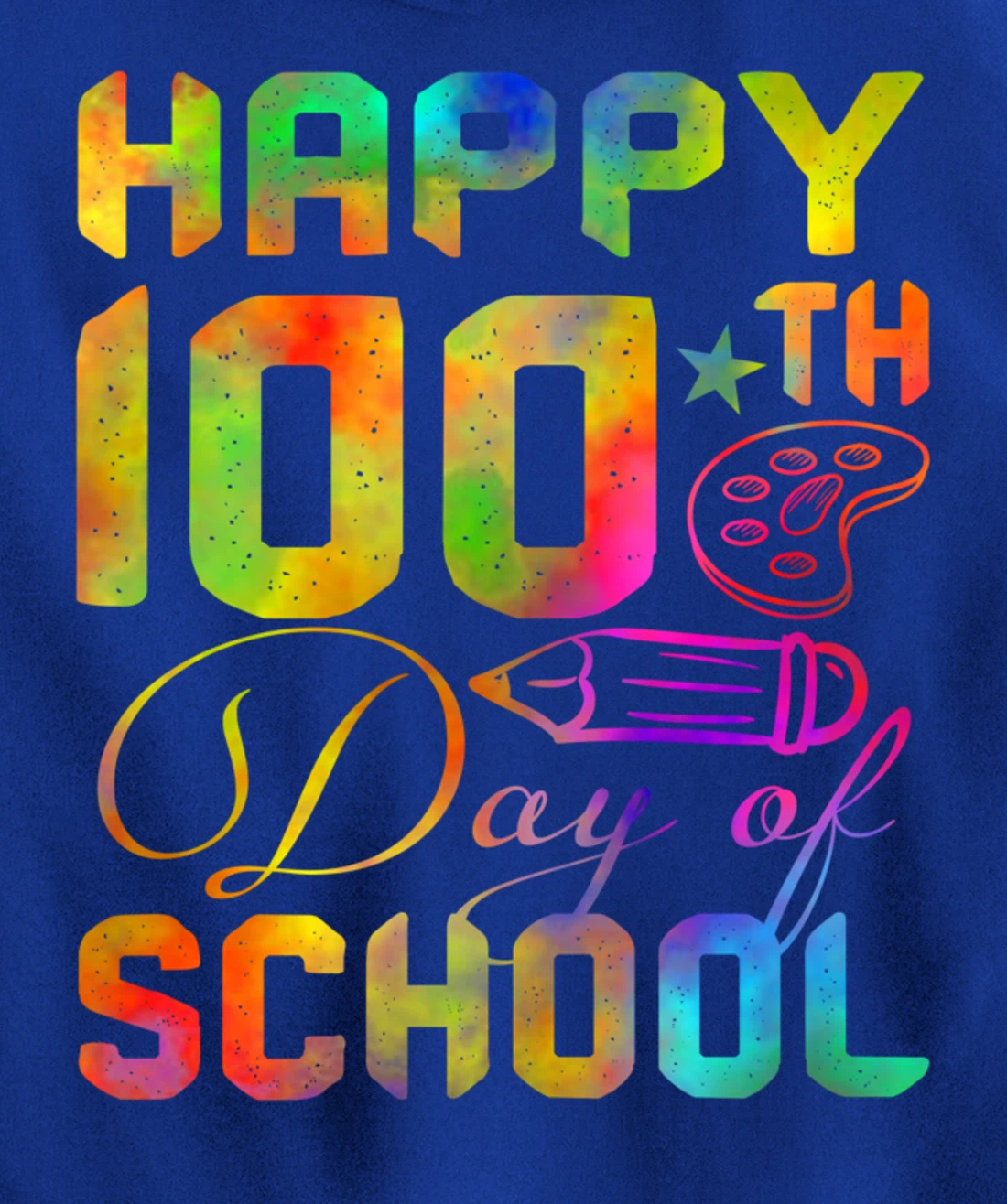 Happy 100th Day of School Teacher Student 100 Days Tie Dye Pullover Hoodie