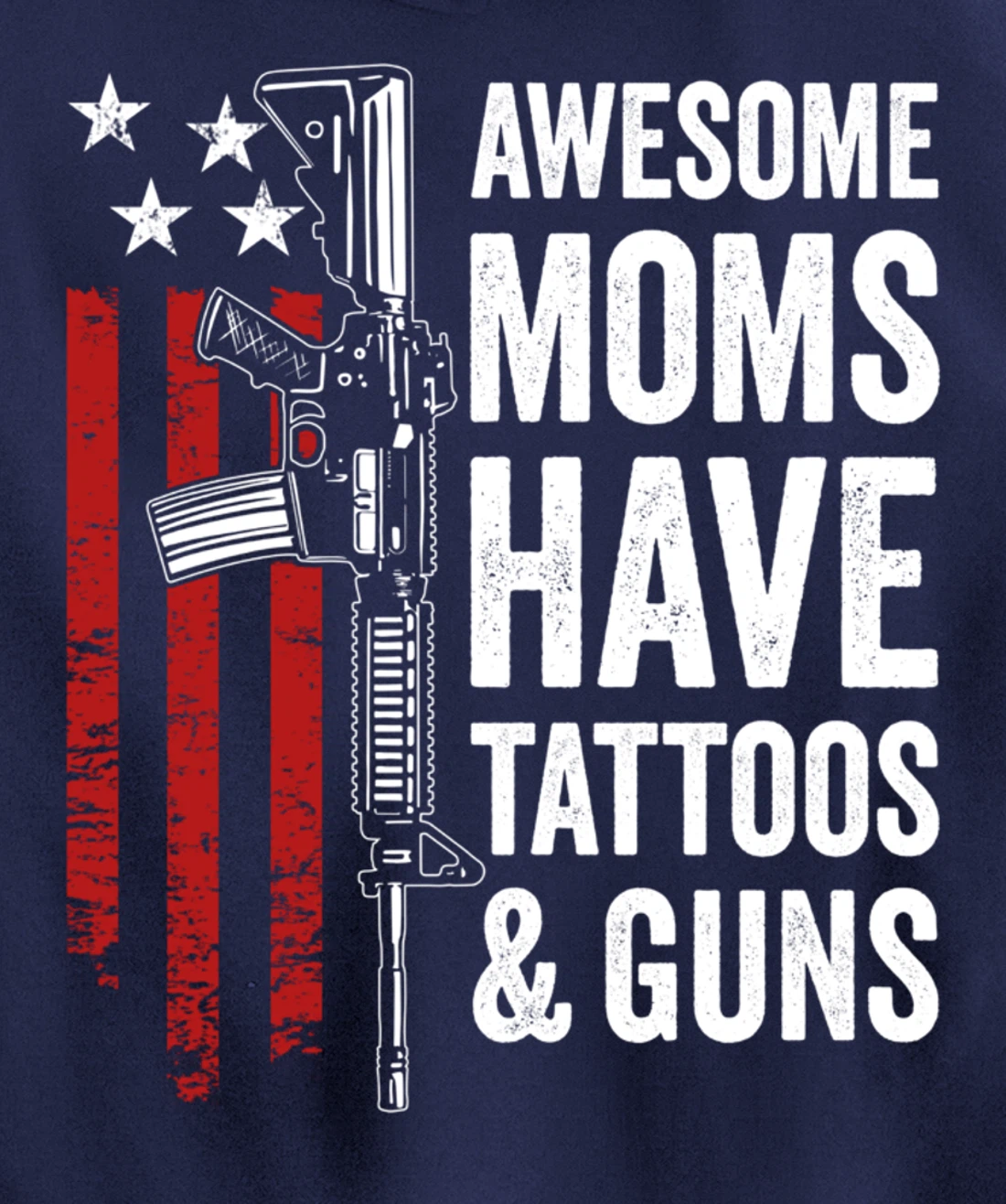 Awesome Moms Have Tattoos & Guns - Funny Womens Gun Tattoo Pullover Hoodie