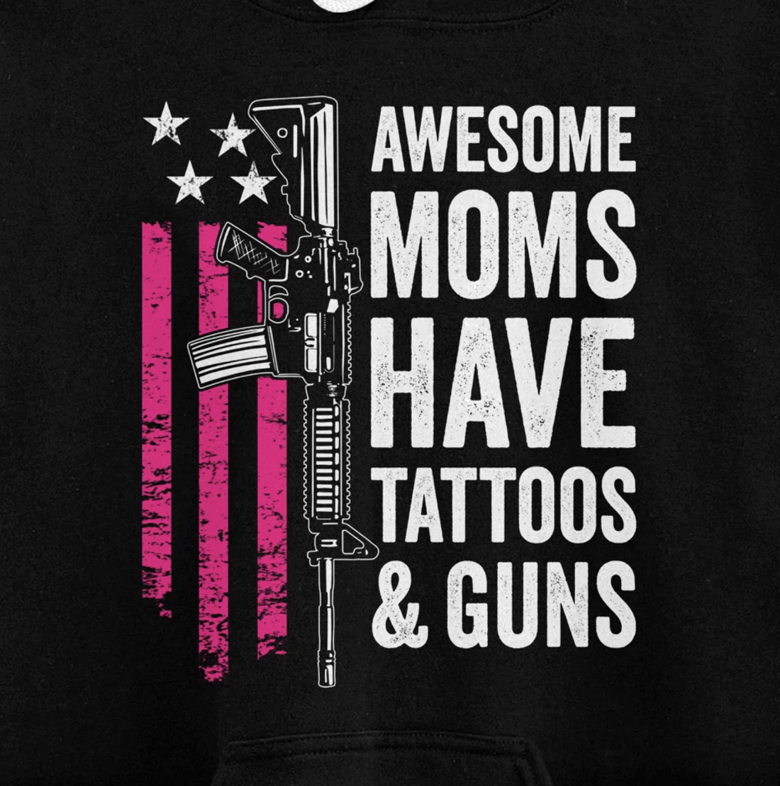 Awesome Moms Have Tattoos & Guns - Tattoo Funny Gun -ON BACK Pullover Hoodie