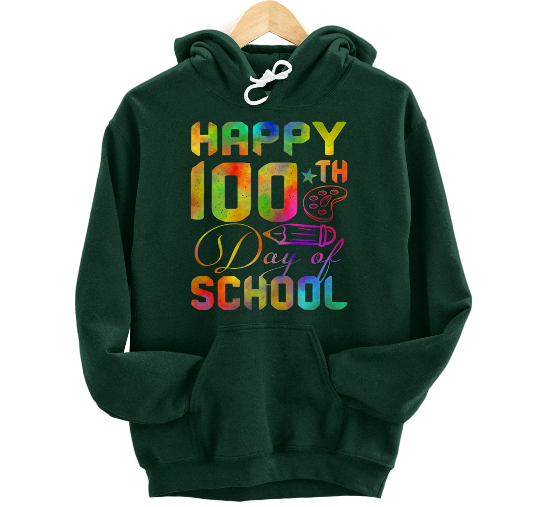 Happy 100th Day of School Teacher Student 100 Days Tie Dye Pullover Hoodie