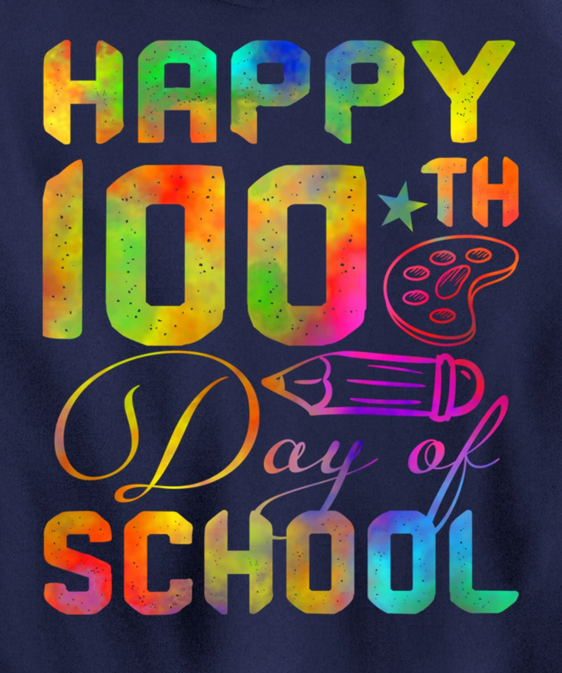 Happy 100th Day of School Teacher Student 100 Days Tie Dye Pullover Hoodie