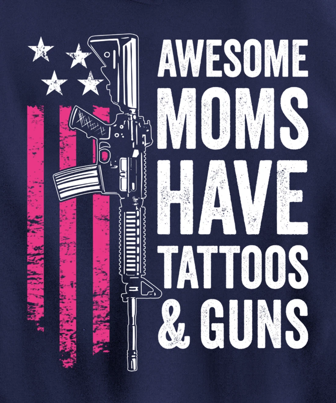 Awesome Moms Have Tattoos & Guns - Tattoo Funny Gun -ON BACK Pullover Hoodie