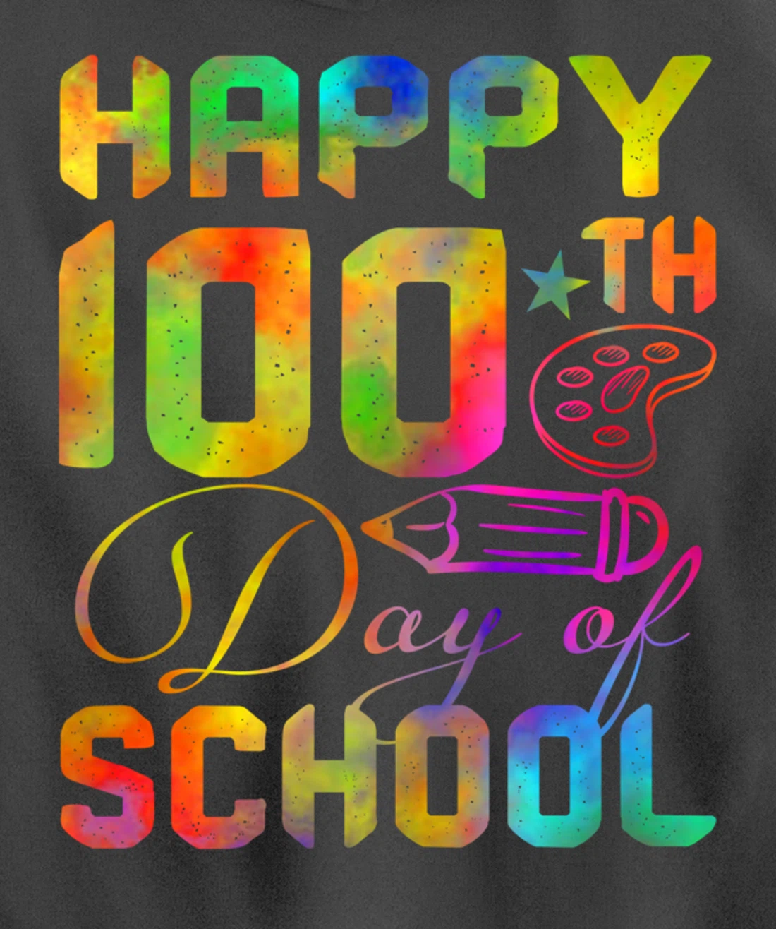 Happy 100th Day of School Teacher Student 100 Days Tie Dye Pullover Hoodie