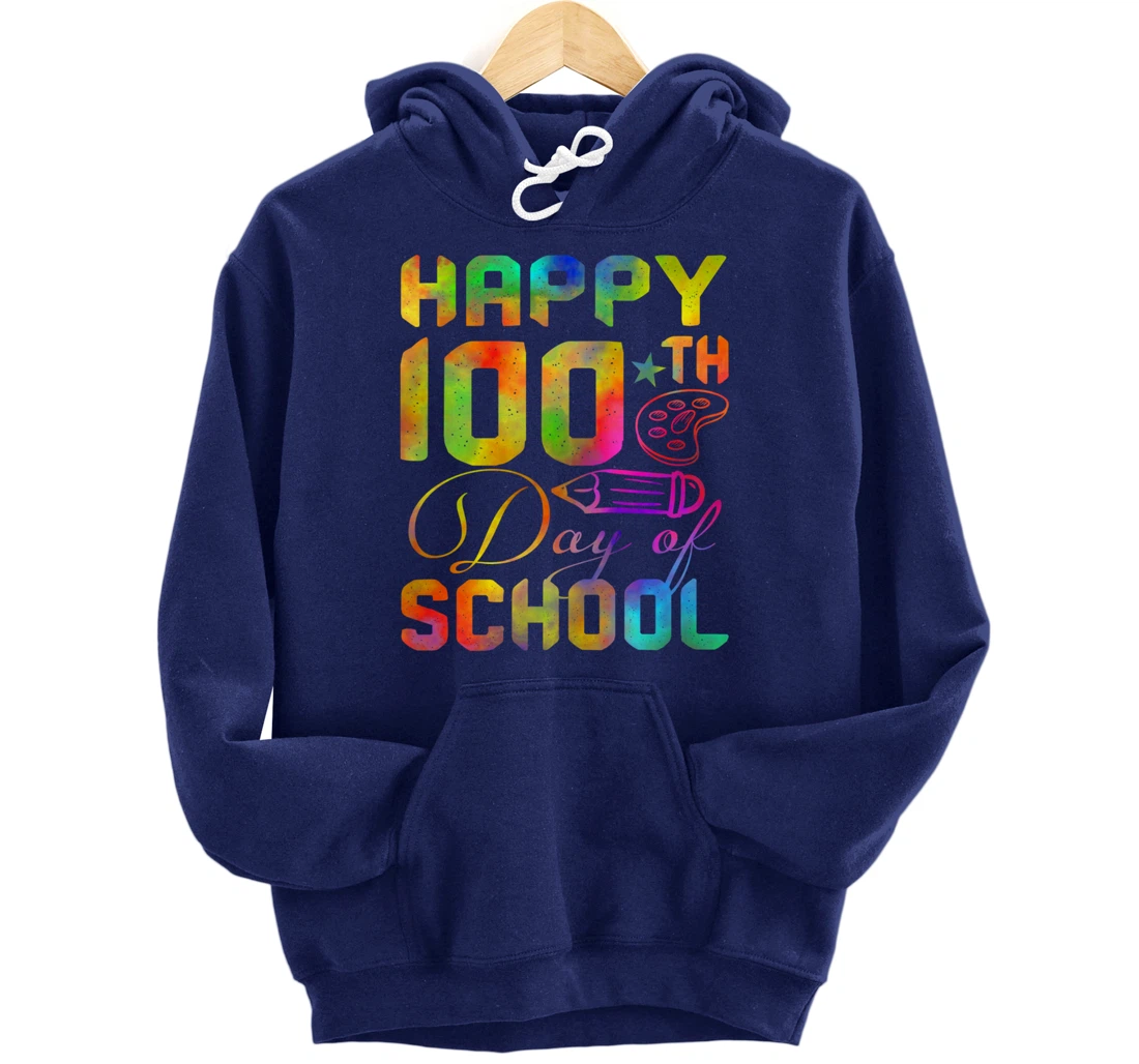 Happy 100th Day of School Teacher Student 100 Days Tie Dye Pullover Hoodie