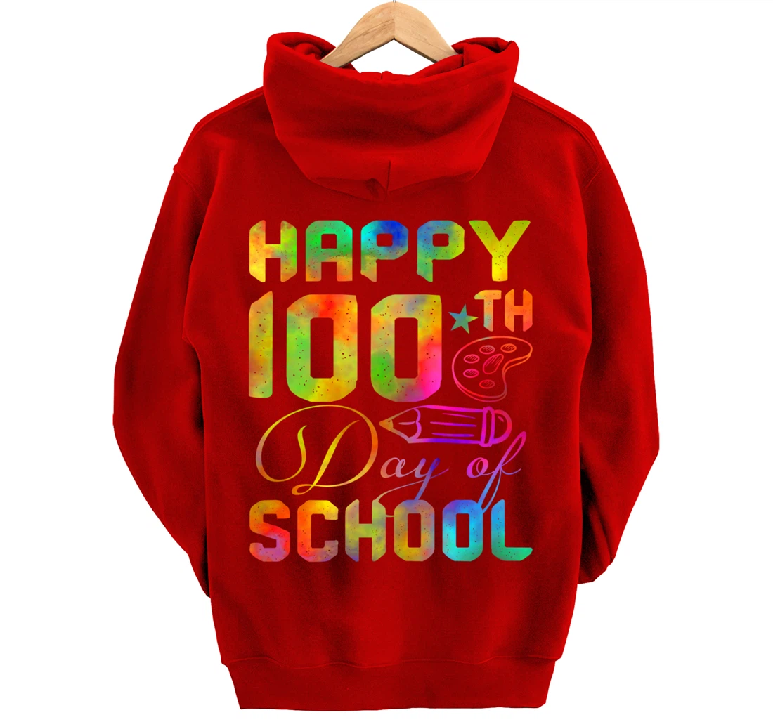 Happy 100th Day of School Teacher Student 100 Days Tie Dye Pullover Hoodie
