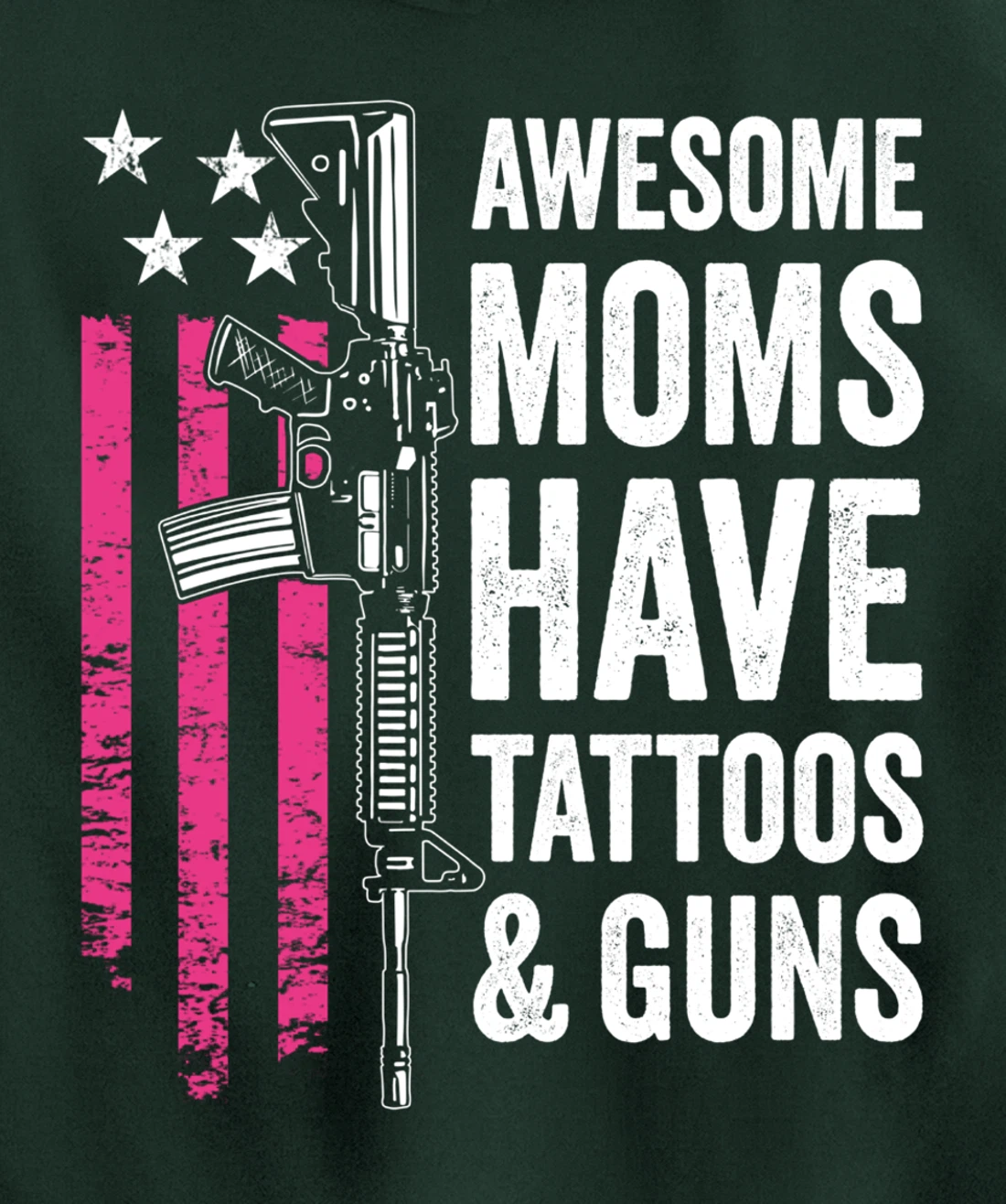Awesome Moms Have Tattoos & Guns - Tattoo Funny Gun -ON BACK Pullover Hoodie