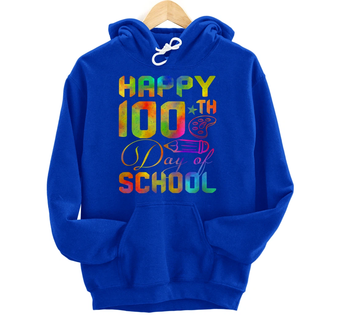 Happy 100th Day of School Teacher Student 100 Days Tie Dye Pullover Hoodie