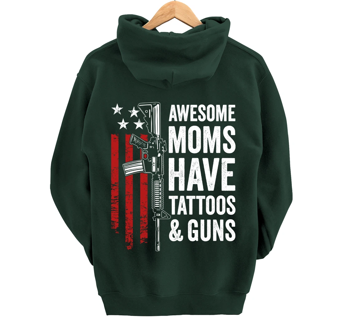 Awesome Moms Have Tattoos & Guns - Funny Womens (ON BACK) Pullover Hoodie