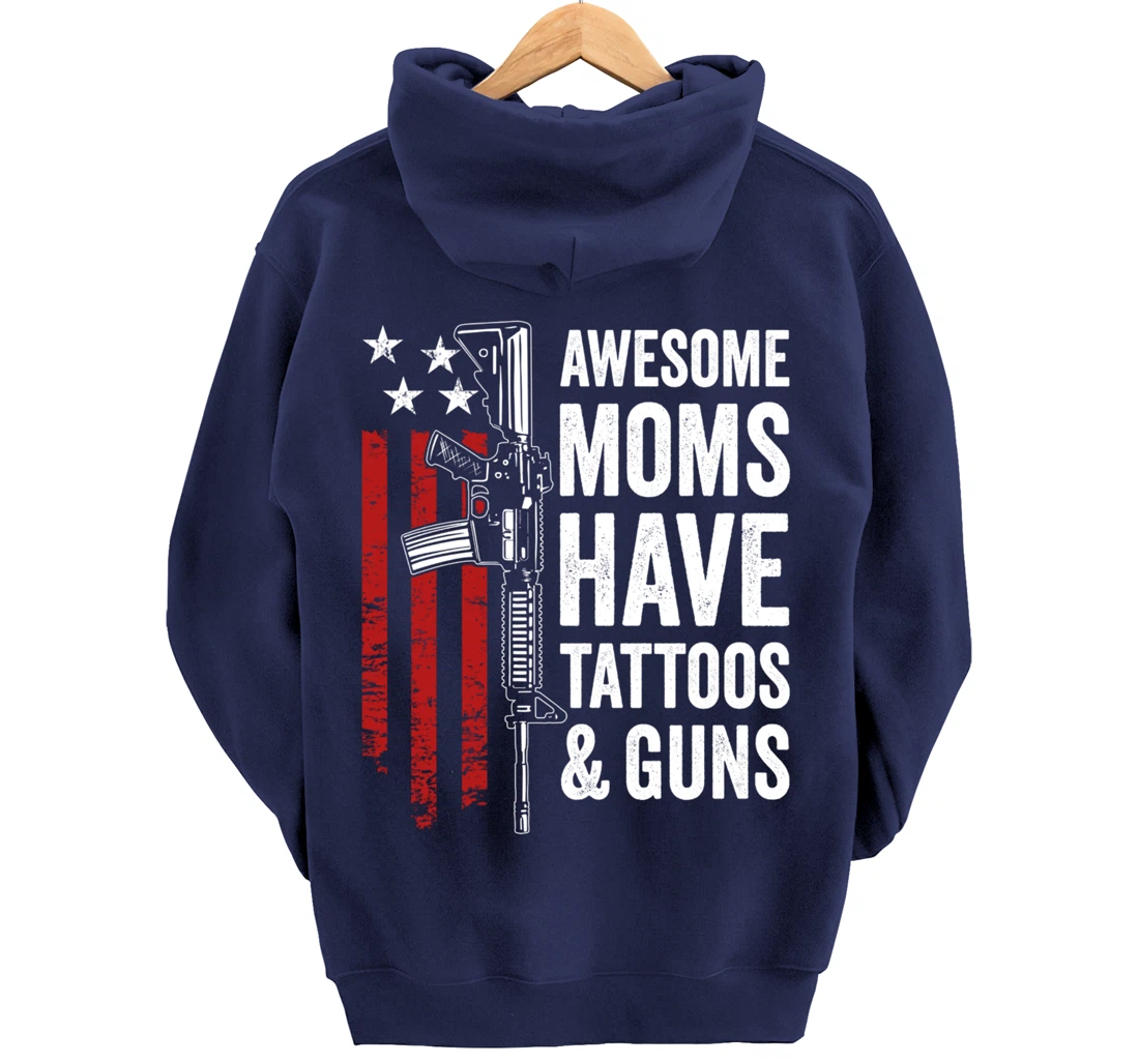 Awesome Moms Have Tattoos & Guns - Funny Womens Gun Tattoo Pullover Hoodie
