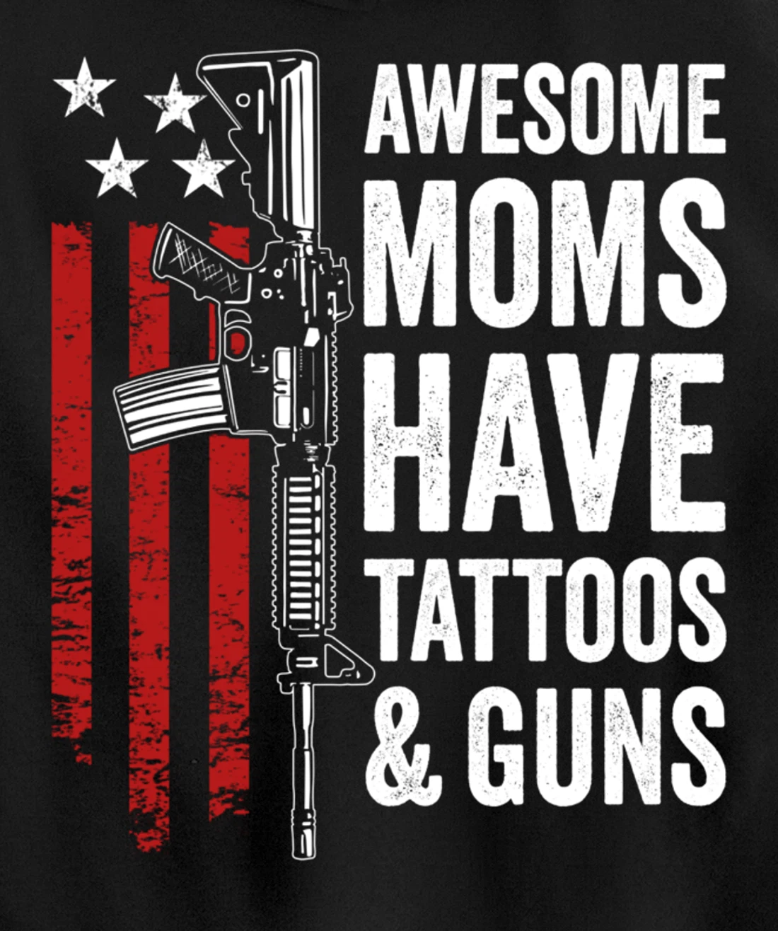 Awesome Moms Have Tattoos & Guns - Funny Womens Gun Tattoo Pullover Hoodie