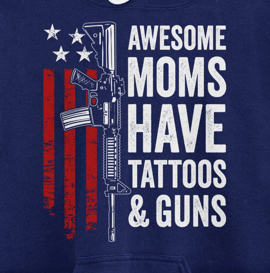Awesome Moms Have Tattoos & Guns - Funny Womens Gun Tattoo Pullover Hoodie