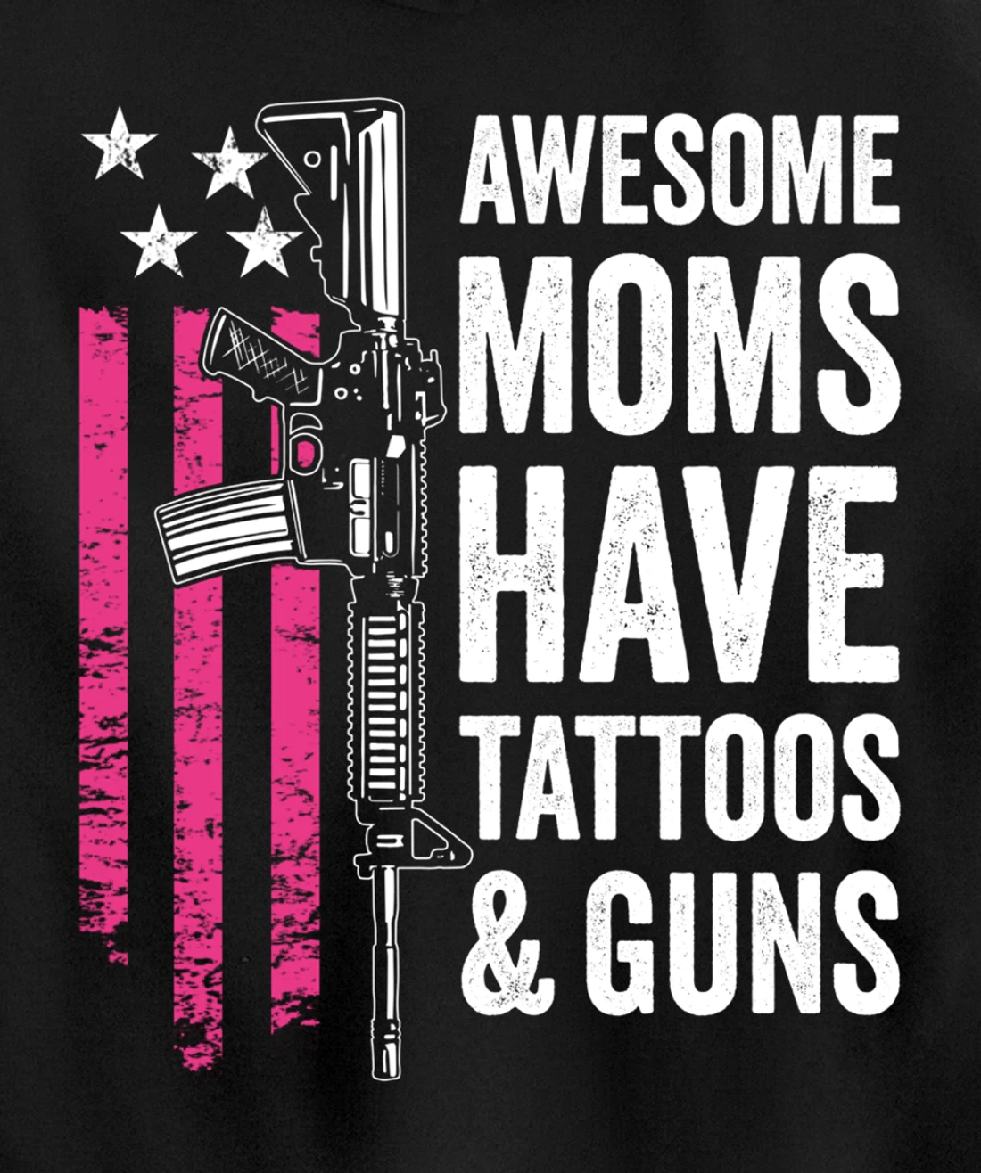 Awesome Moms Have Tattoos & Guns - Tattoo Funny Gun -ON BACK Pullover Hoodie