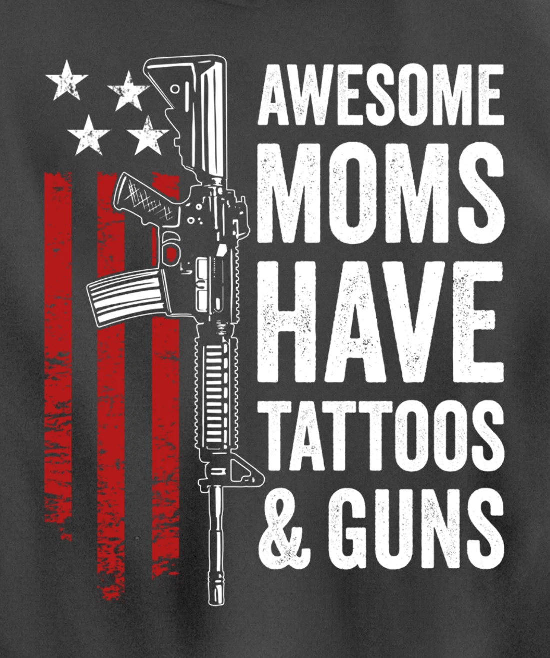 Awesome Moms Have Tattoos & Guns - Funny Womens (ON BACK) Pullover Hoodie