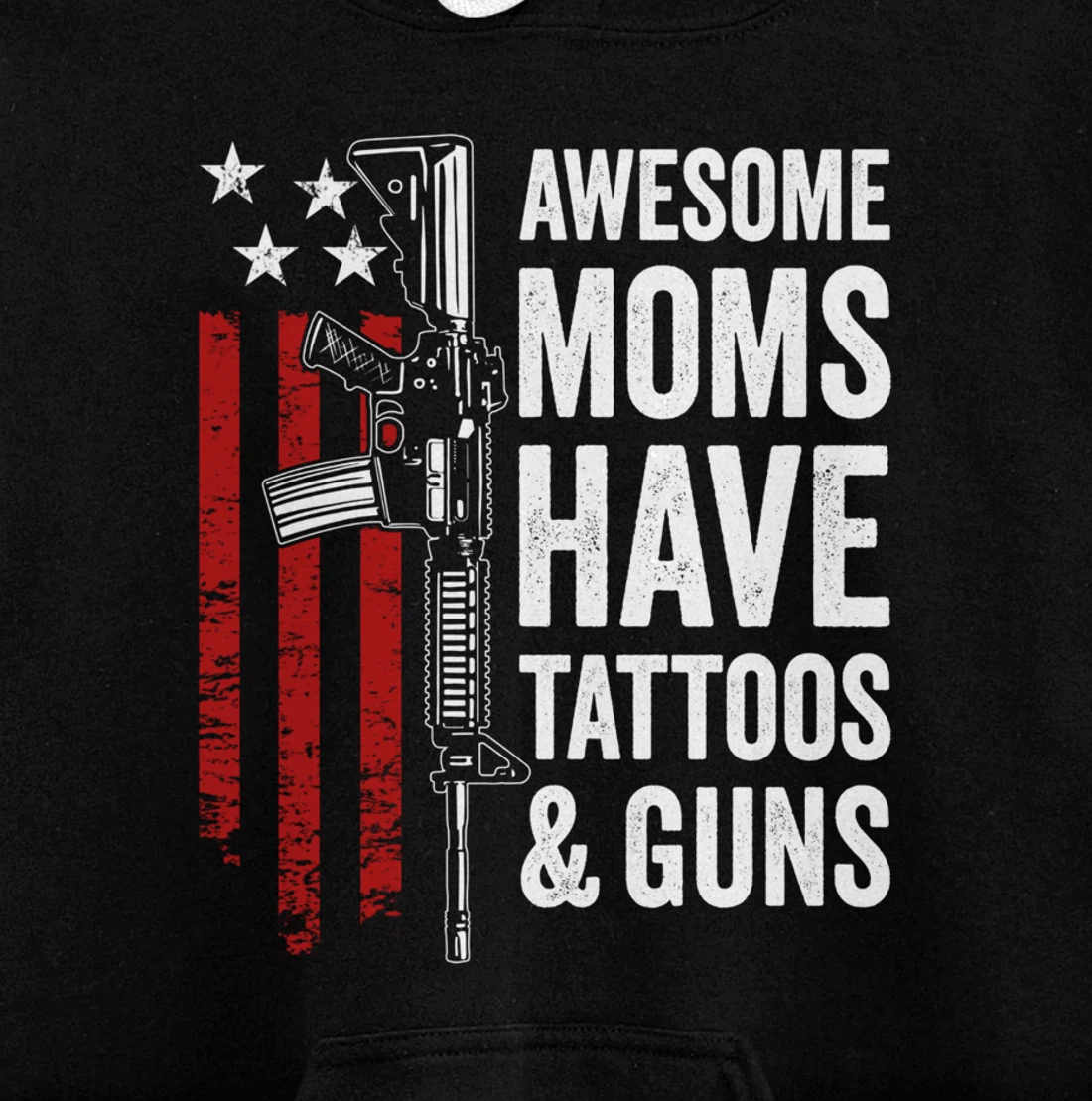 Awesome Moms Have Tattoos & Guns - Funny Womens (ON BACK) Pullover Hoodie