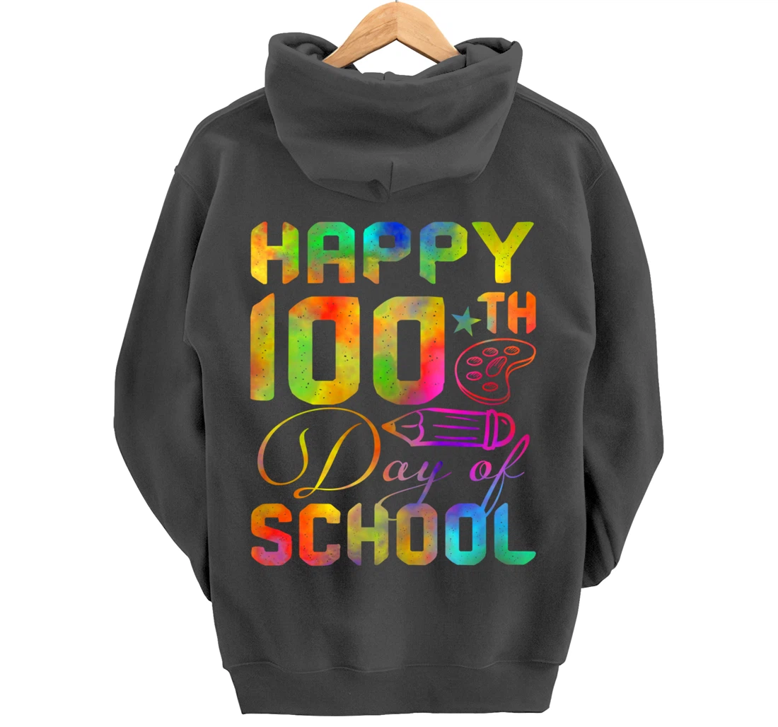 Happy 100th Day of School Teacher Student 100 Days Tie Dye Pullover Hoodie