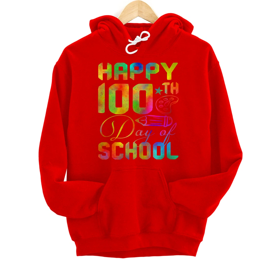 Happy 100th Day of School Teacher Student 100 Days Tie Dye Pullover Hoodie