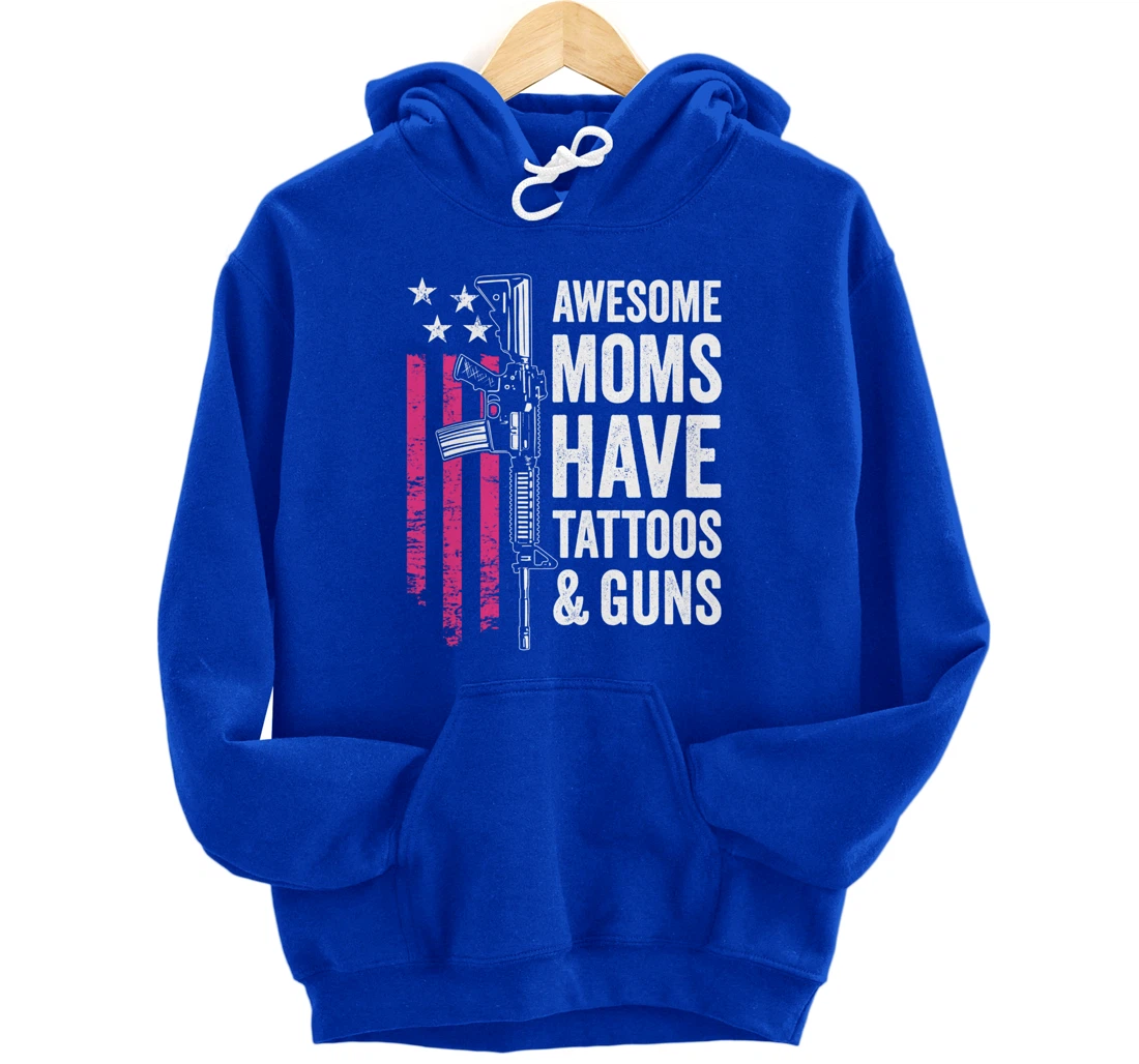 Awesome Moms Have Tattoos & Guns - Tattoo Funny Gun -ON BACK Pullover Hoodie