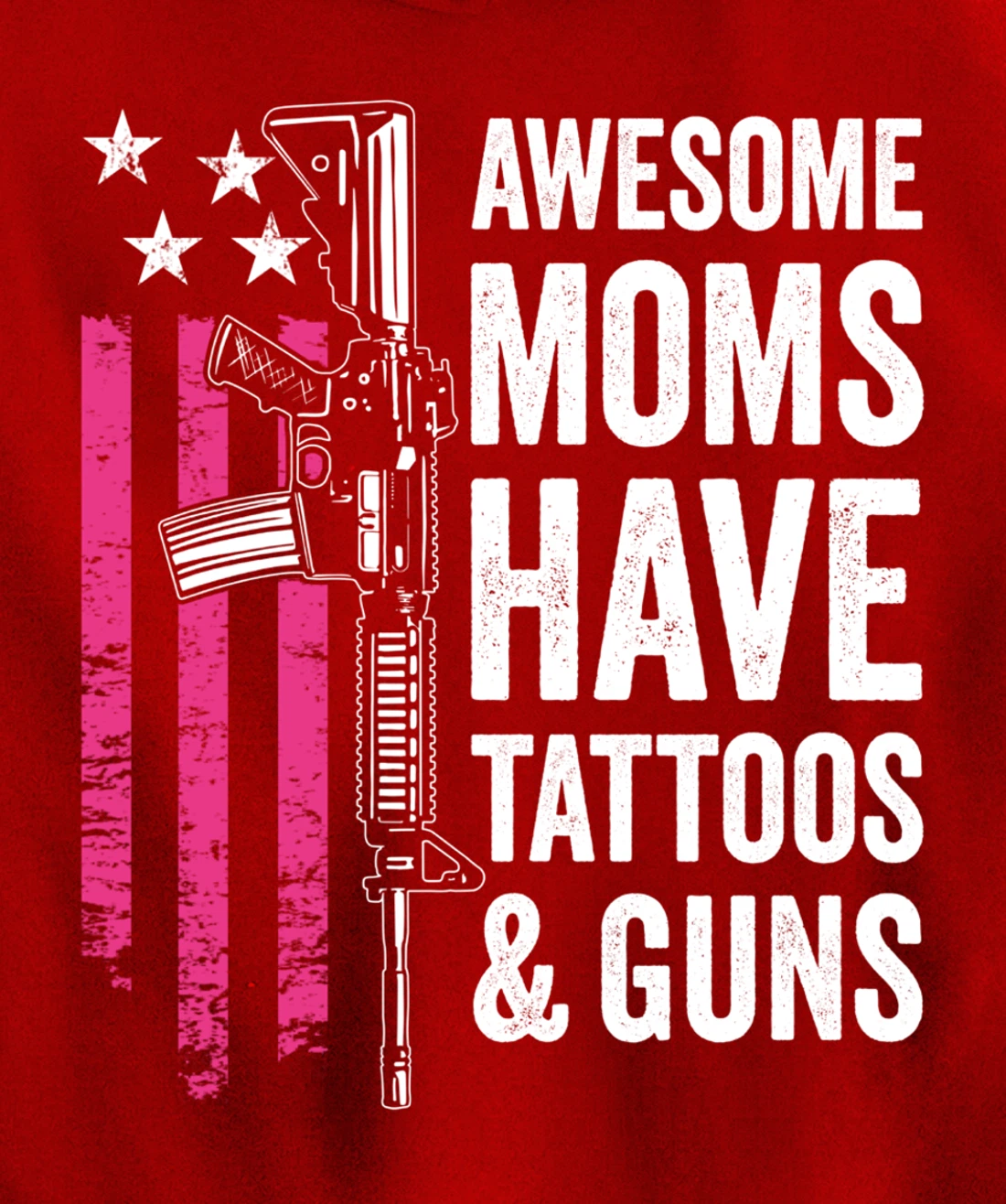 Awesome Moms Have Tattoos & Guns - Tattoo Funny Gun -ON BACK Pullover Hoodie
