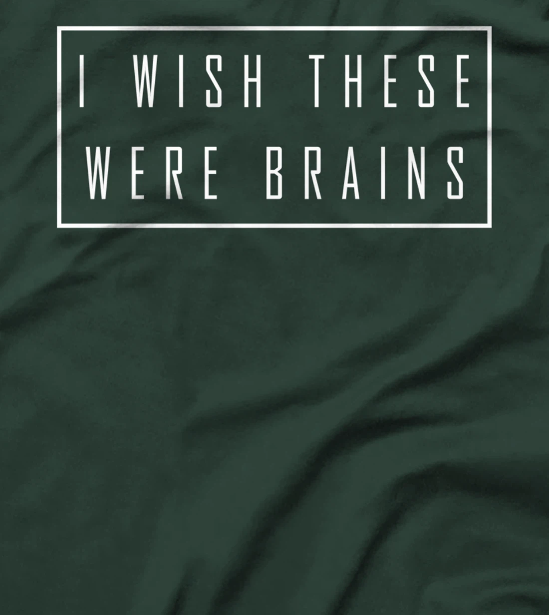 I Wish These Were Brains - Funny Big Boobs T-Shirt