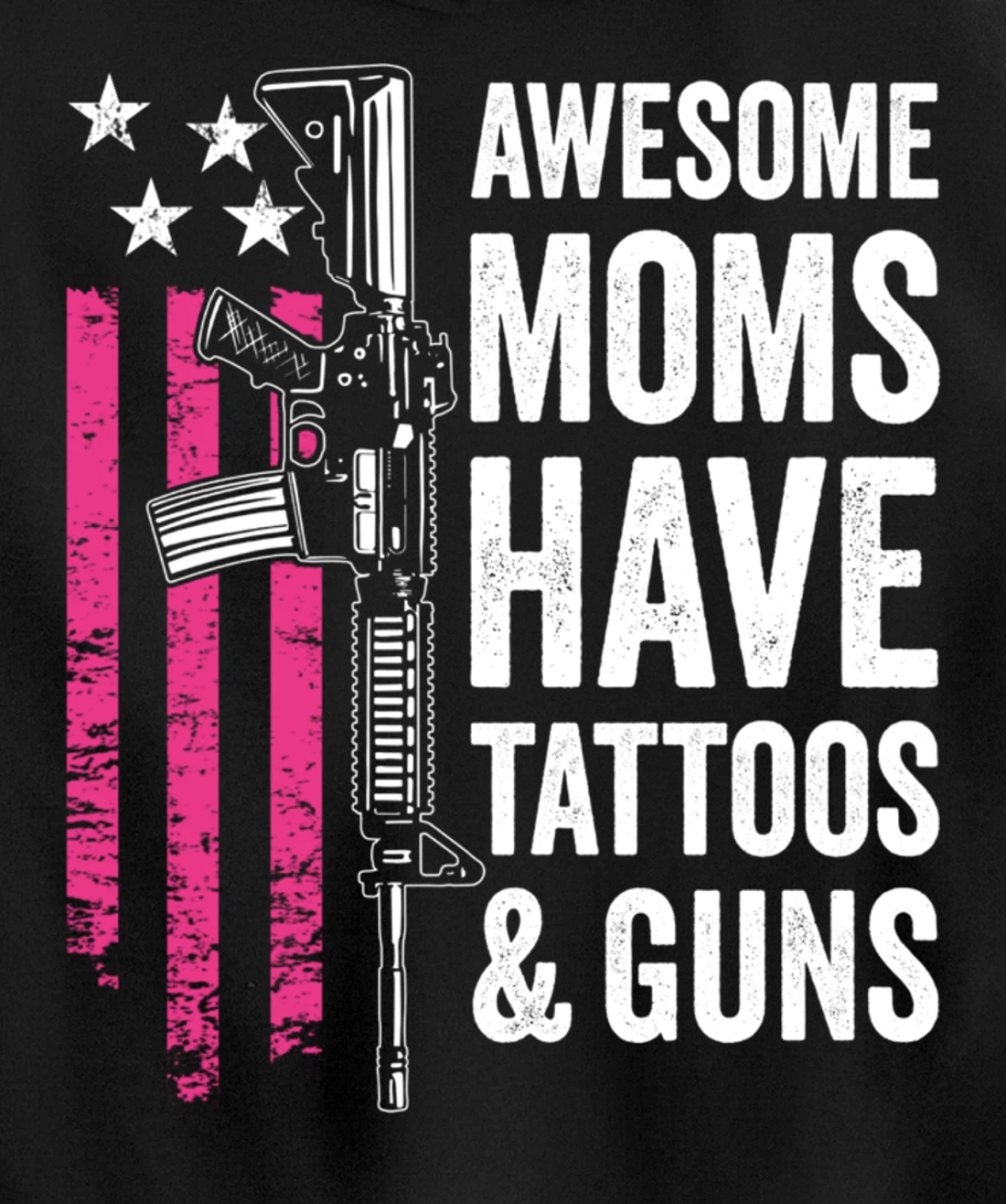 Awesome Moms Have Tattoos & Guns - Tattoo Funny Womens Gun Pullover Hoodie