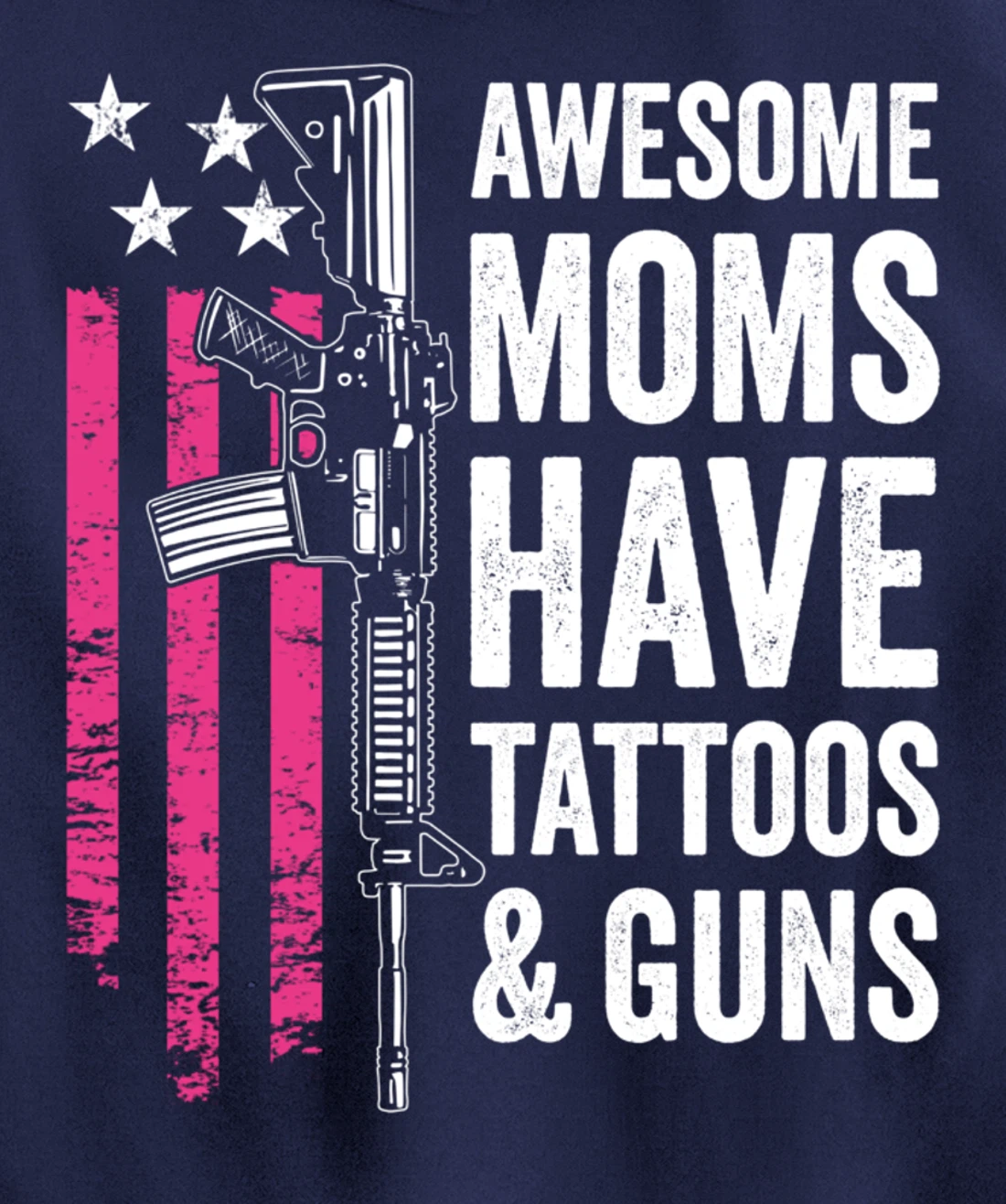Awesome Moms Have Tattoos & Guns - Tattoo Funny Womens Gun Pullover Hoodie
