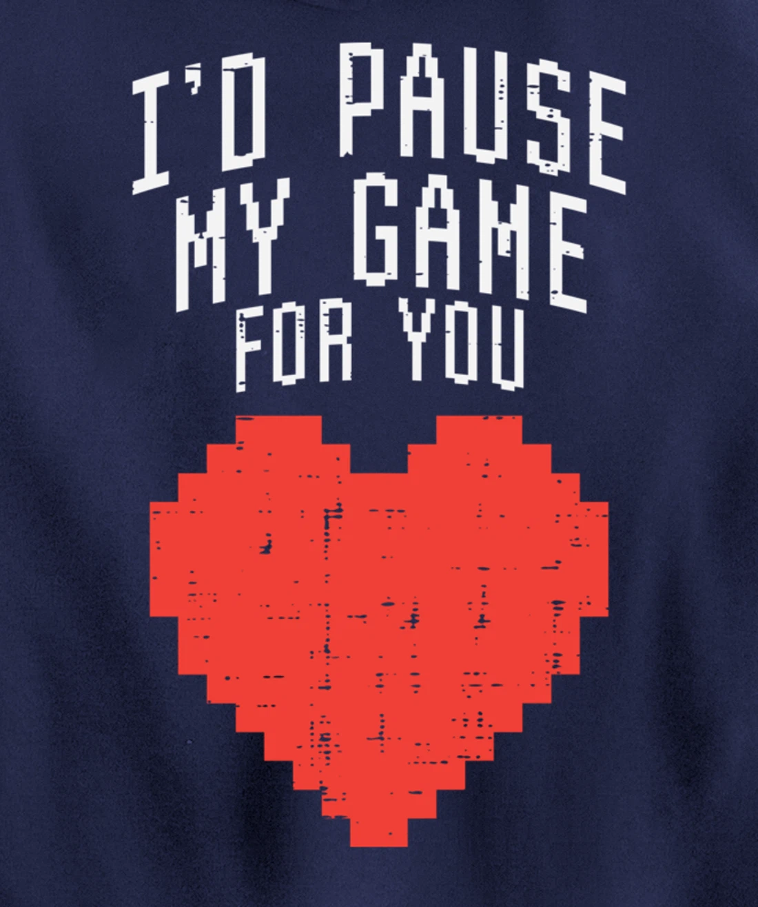 Id Pause My Game For You Pixel Heart Mens Valentines Day Boy Pullover Hoodie