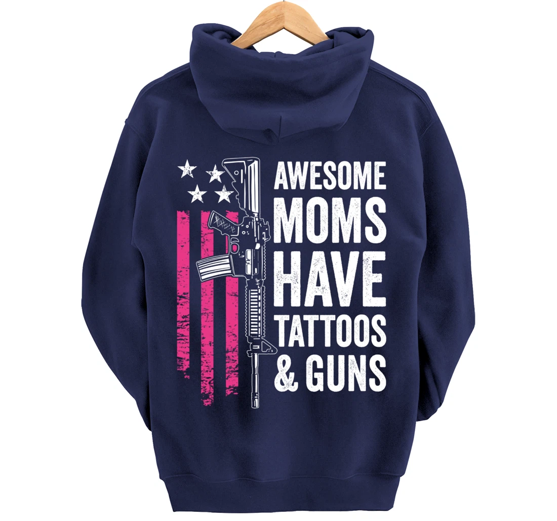 Awesome Moms Have Tattoos & Guns - Tattoo Funny Womens Gun Pullover Hoodie