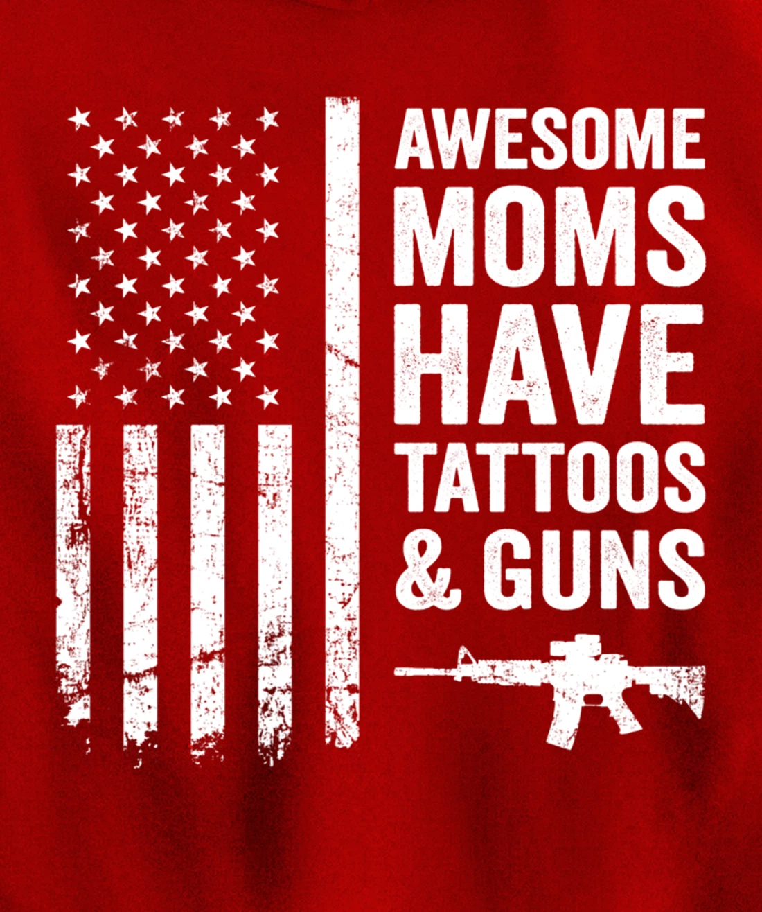 Awesome Moms Have Tattoos & Guns - Womens Tattoo USA Flag Pullover Hoodie