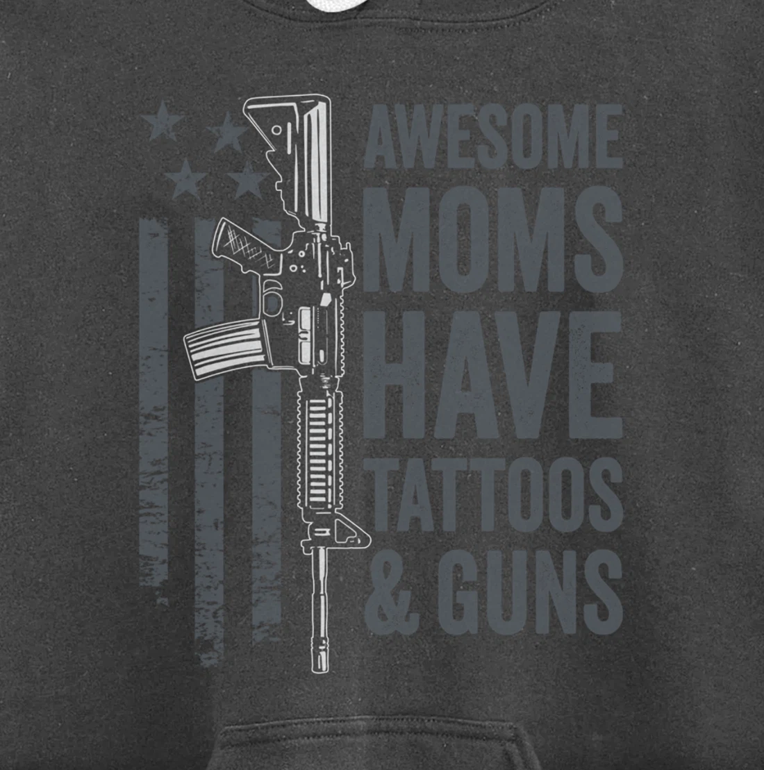 Awesome Moms Have Tattoos & Guns - AR15 Gun Flag (ON BACK) Pullover Hoodie