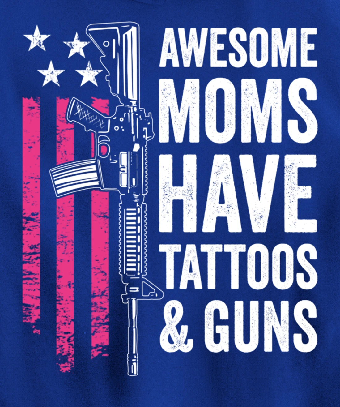 Awesome Moms Have Tattoos & Guns - Tattoo Funny Womens Gun Pullover Hoodie